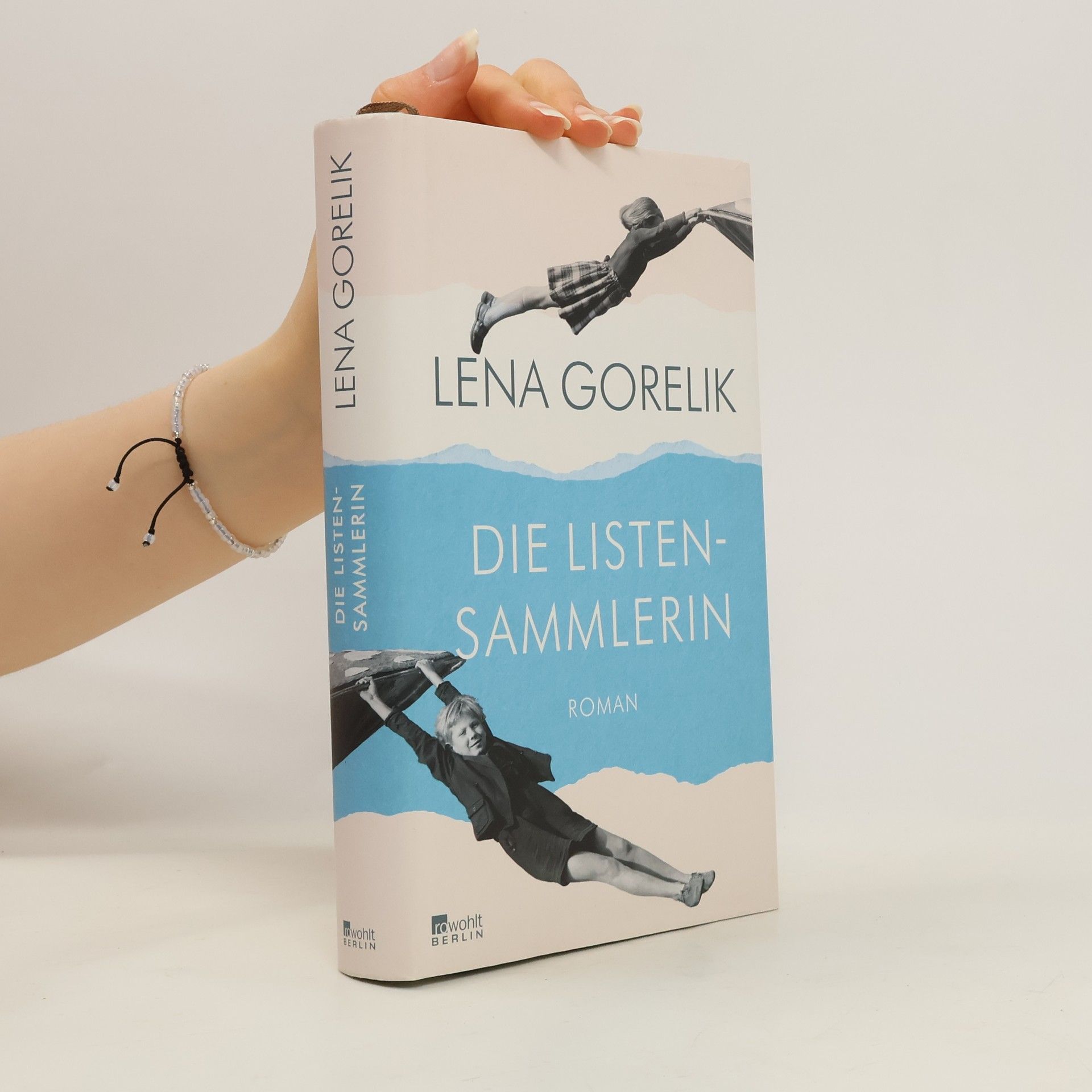 Lena Gorelik Die Listensammlerin