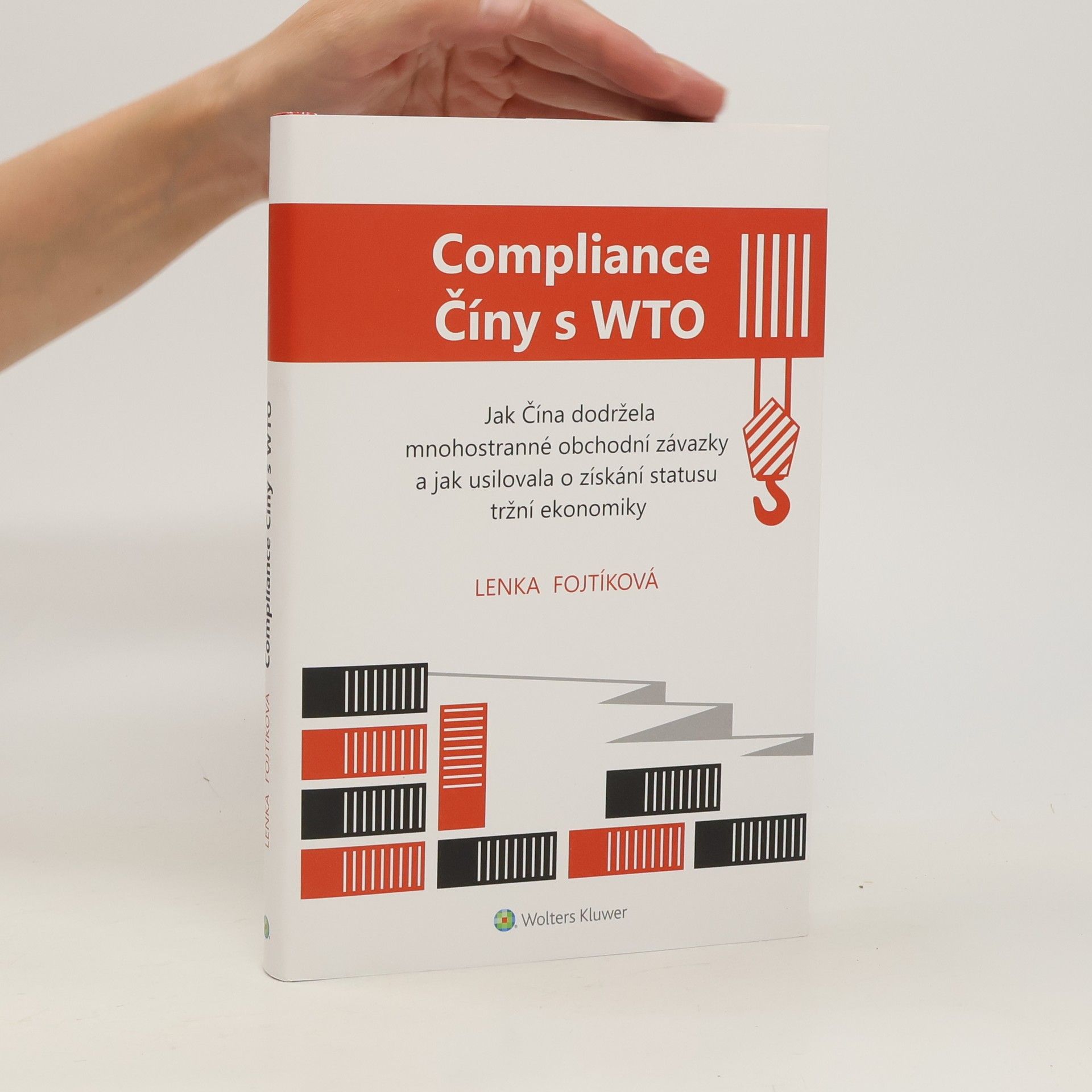 Lenka Fojtíková Compliance Číny s WTO