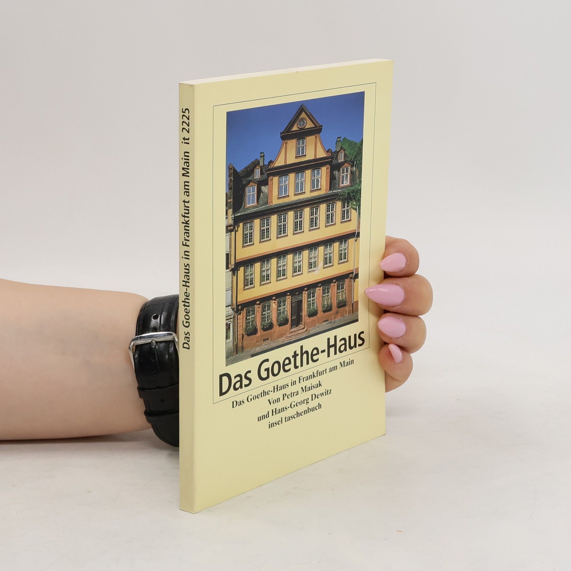 Petra Maisak Das Goethe-Haus in Frankfurt am Main