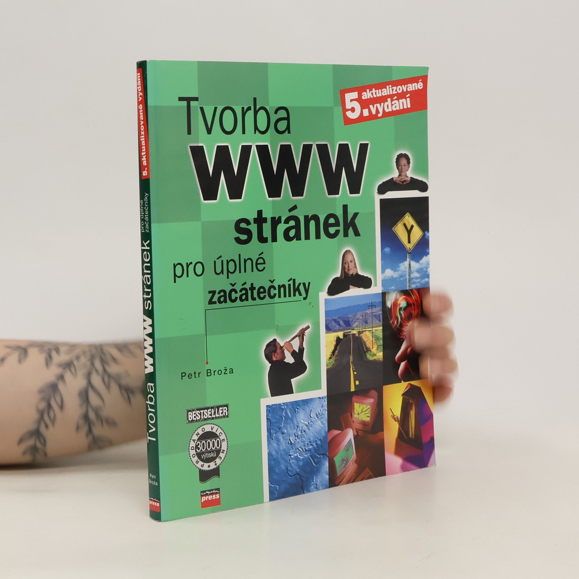 Petr Broža Tvorba WWW stránek pro úplné začátečníky