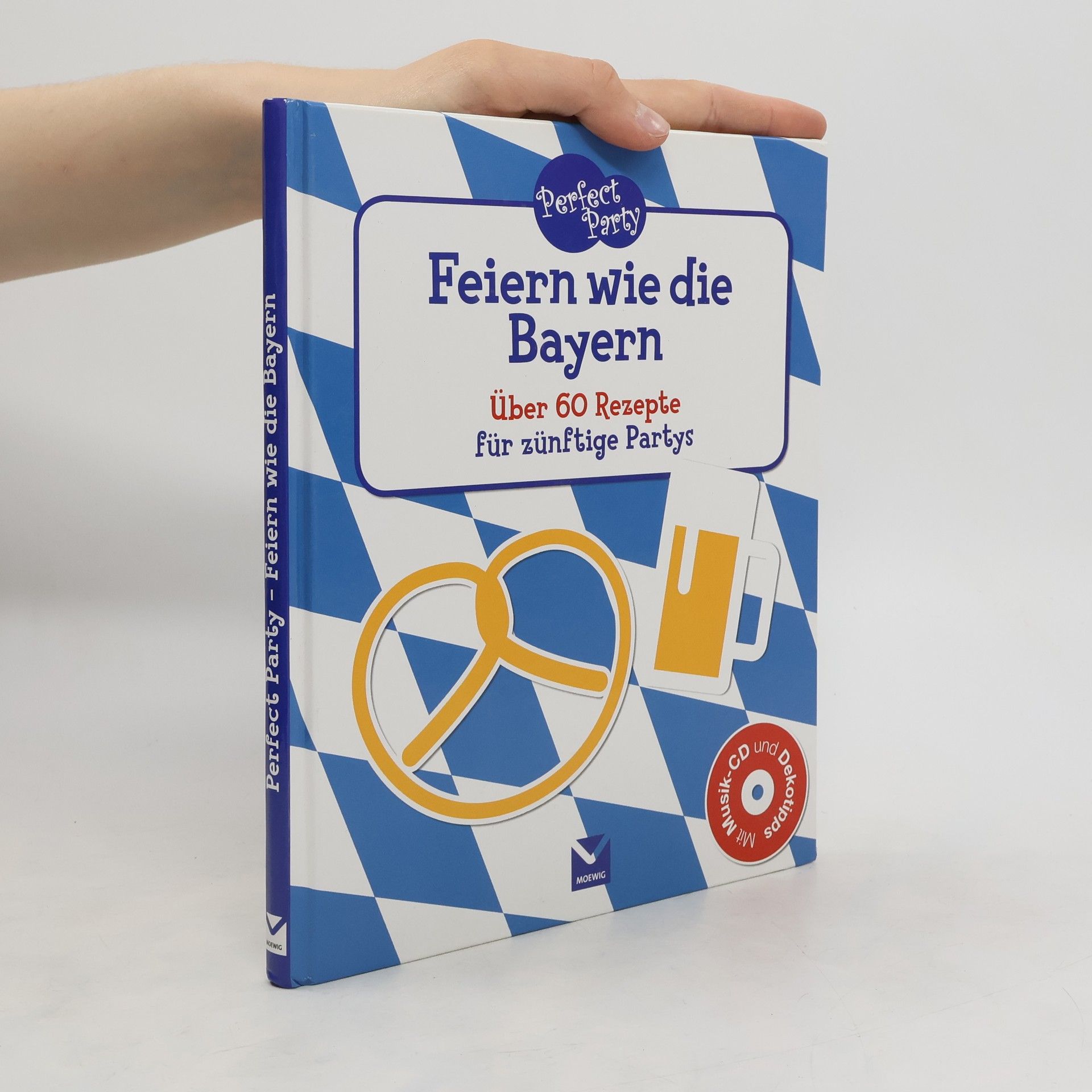 Constanze Nienhaus Perfect Party - Feiern wie die Bayern