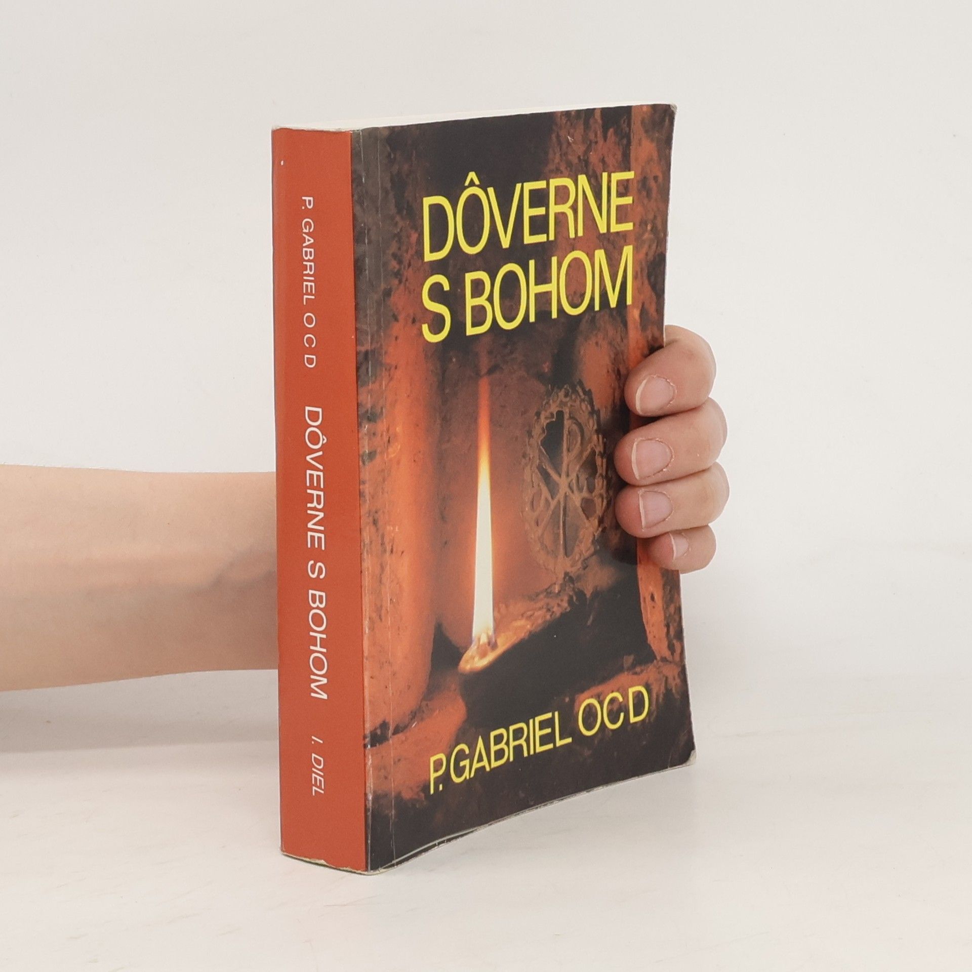 Gabriele di Santa Maria Maddalena Dôverne s Bohom. Rozjímania na každý deň. Diel 1