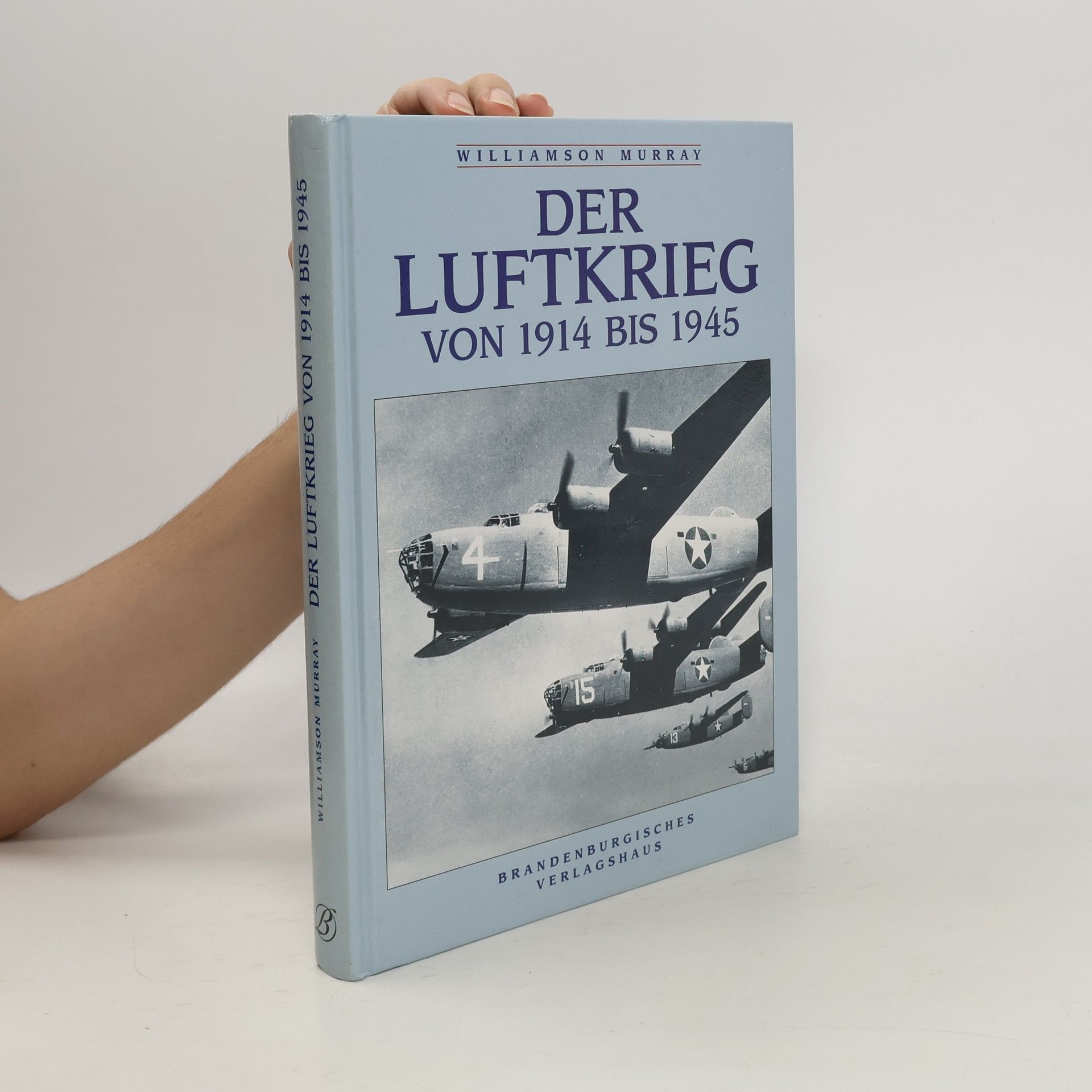 Williamson Murray Der Luftkrieg von 1914 - 1945