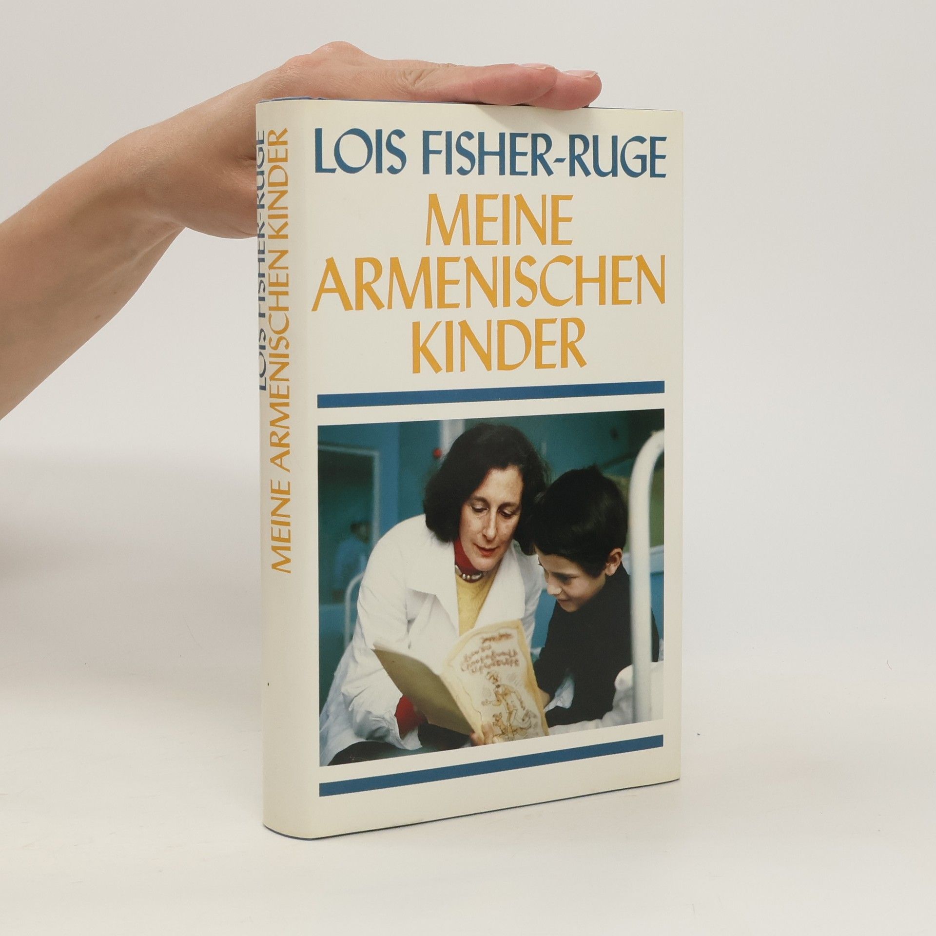 Lois Fisher-Ruge Meine Armenischen Kinder