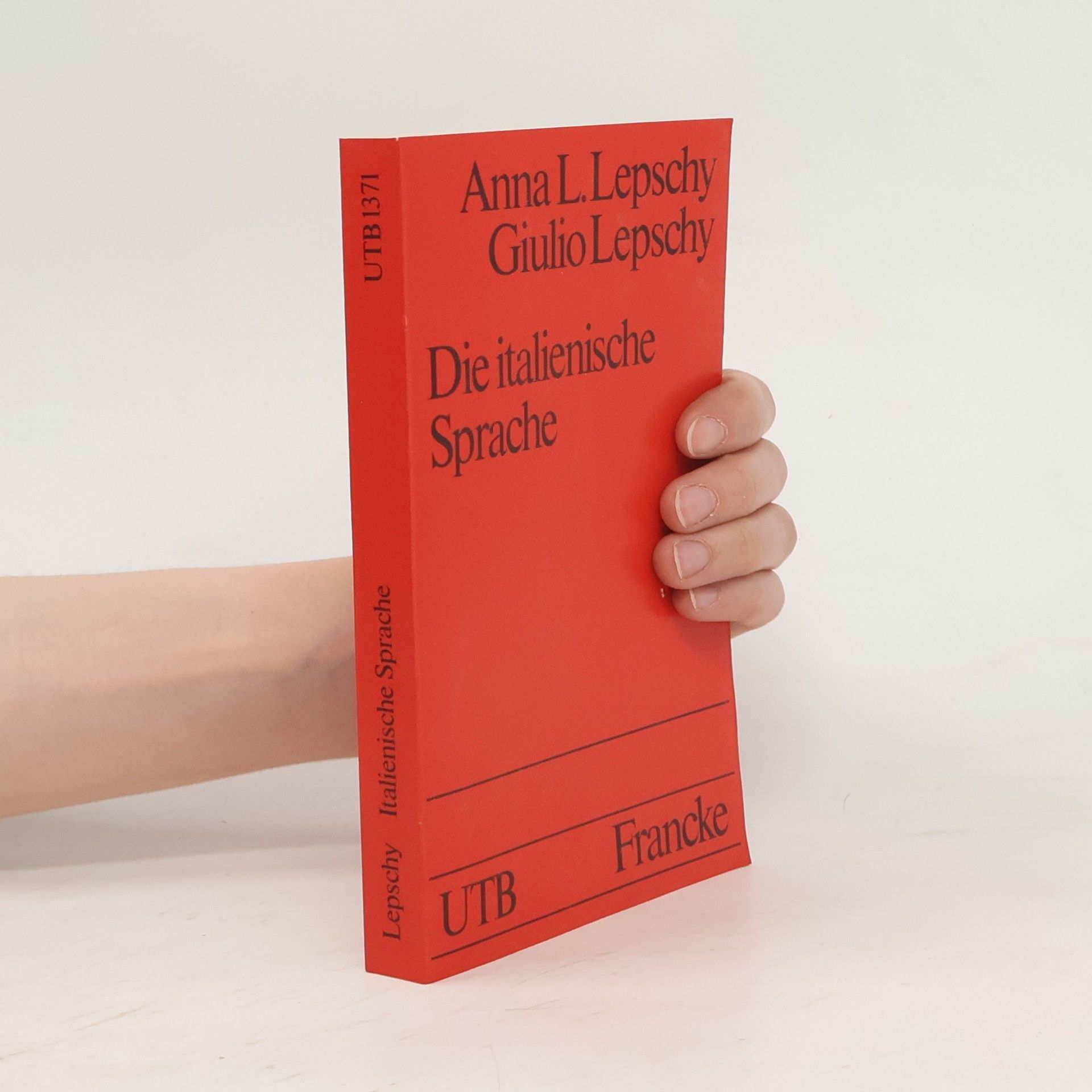 Anna Laura Lepschy Die italienische Sprache