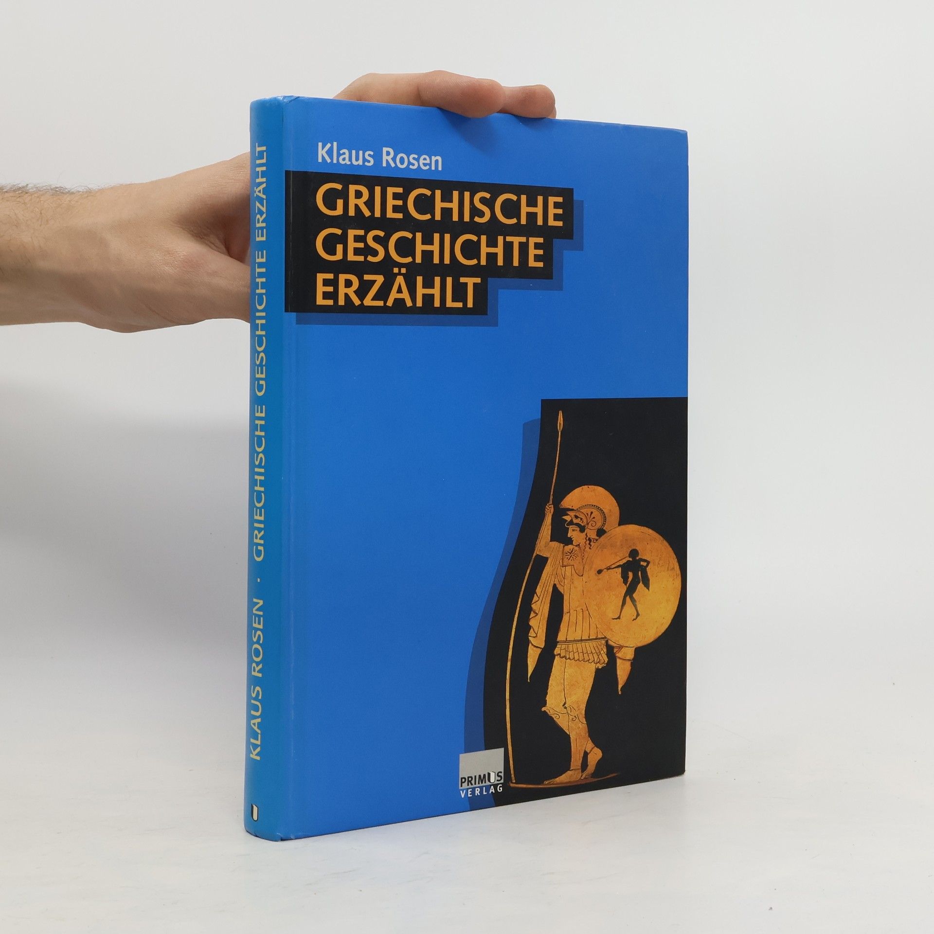 Klaus Rosen Griechische Geschichte erzählt