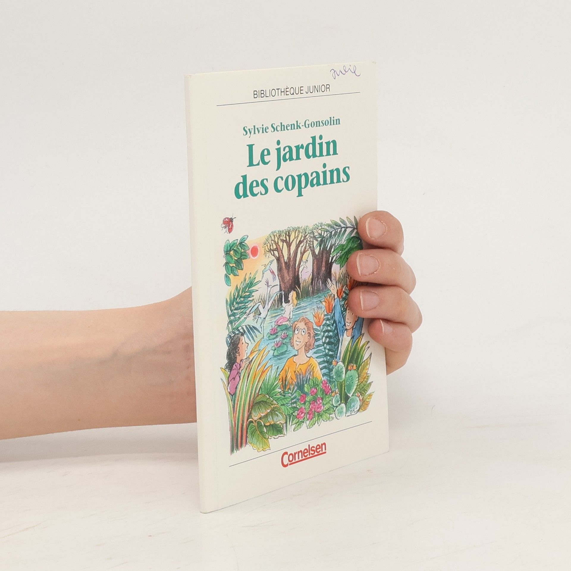 Sylvie Schenk-Gonsolin Le jardin des copains