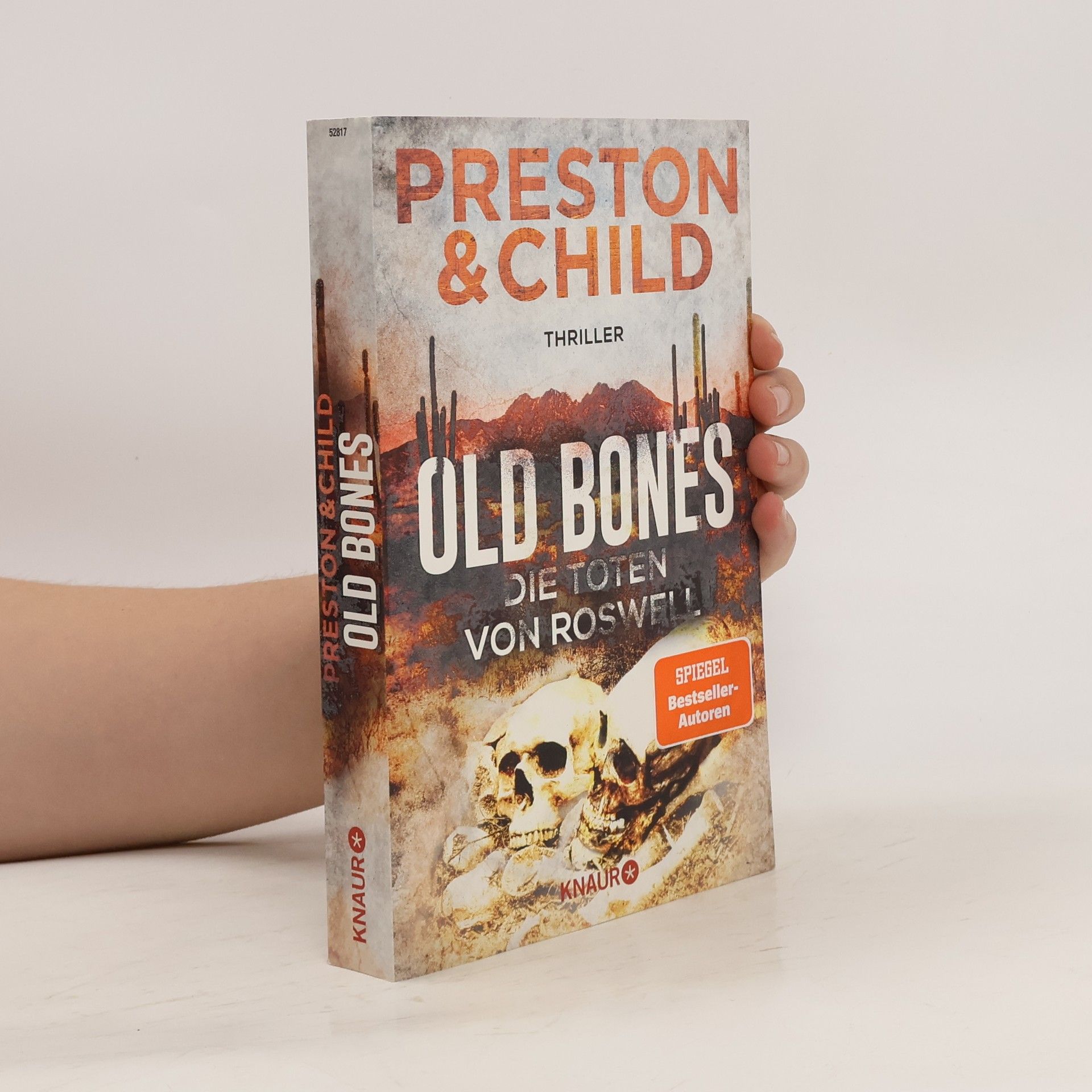 Lincoln Child Old Bones - Die Toten von Roswell