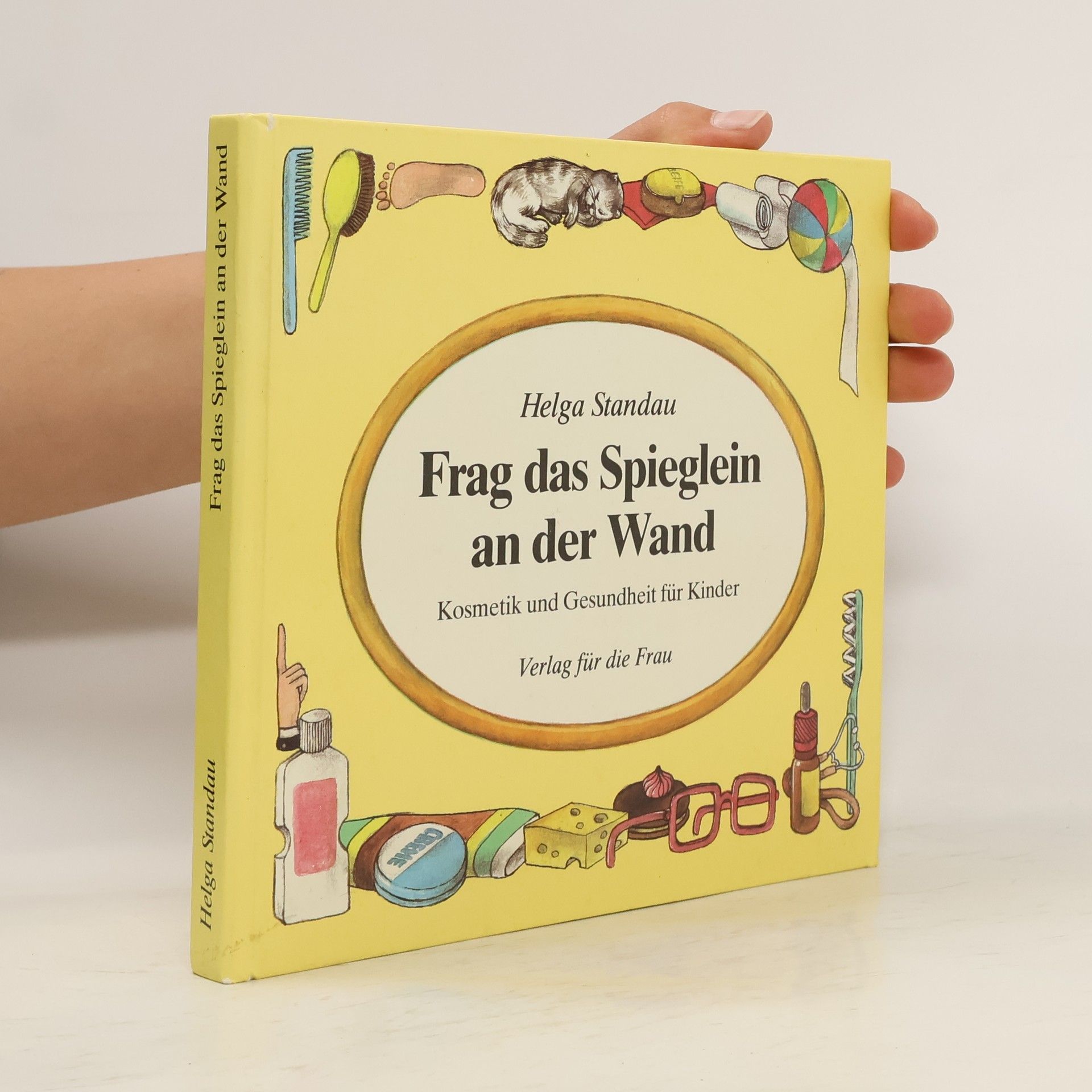Helga Standau Frag das Spieglein an der Wand