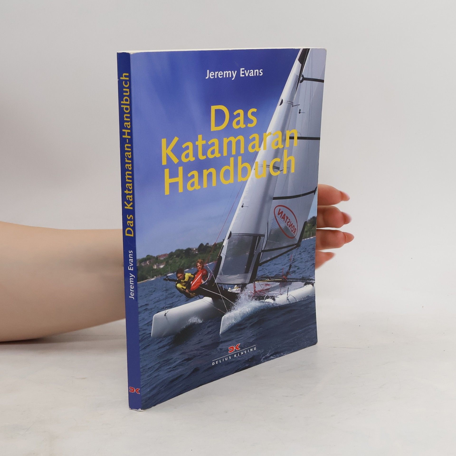 Jeremy Evans Das Katamaran-Handbuch