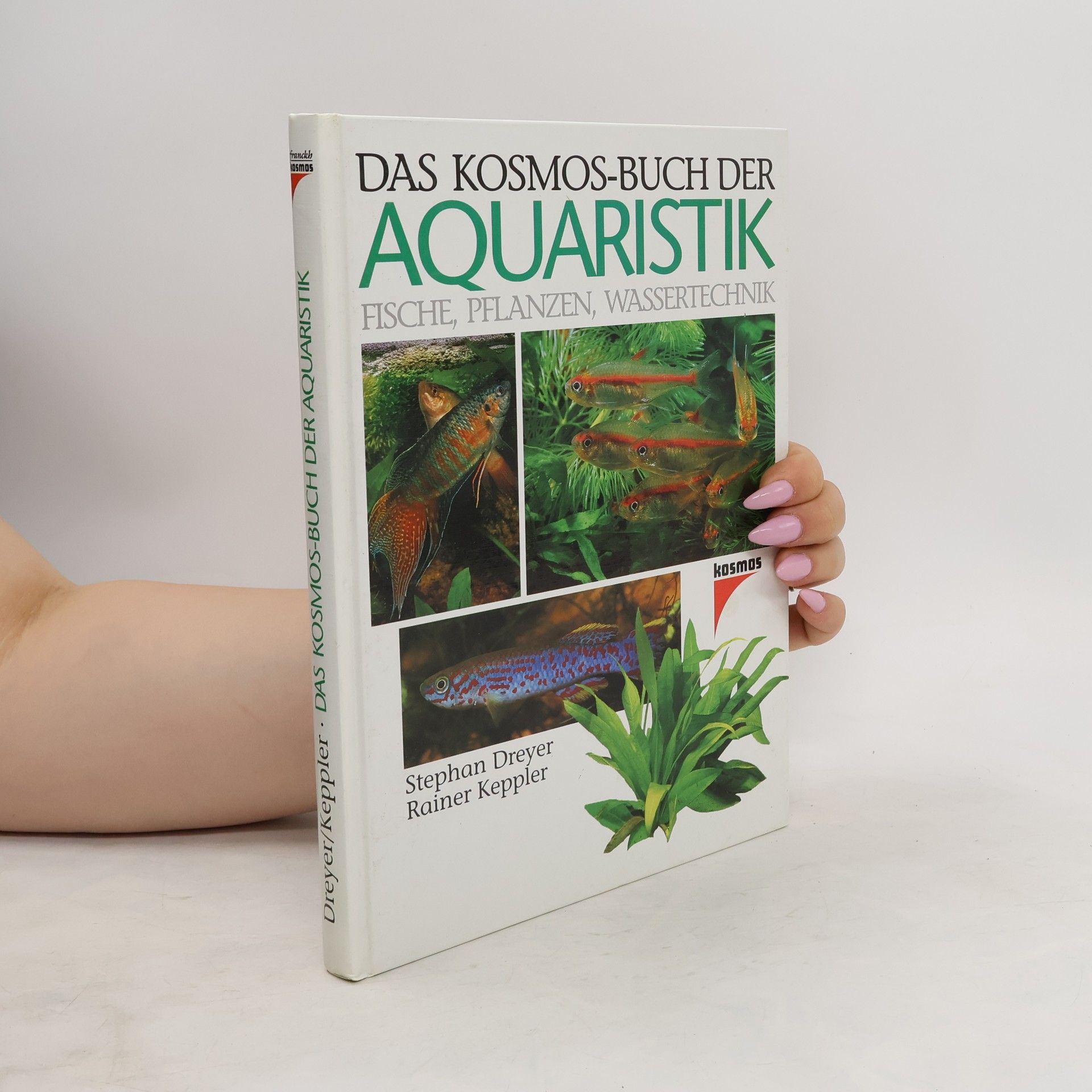Stephan Dreyer Das Kosmos-Buch der Aquaristik