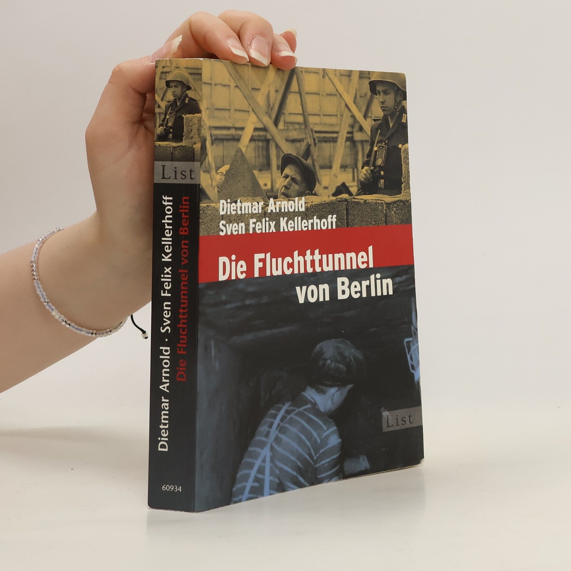 Dietmar Arnold Die Fluchttunnel von Berlin