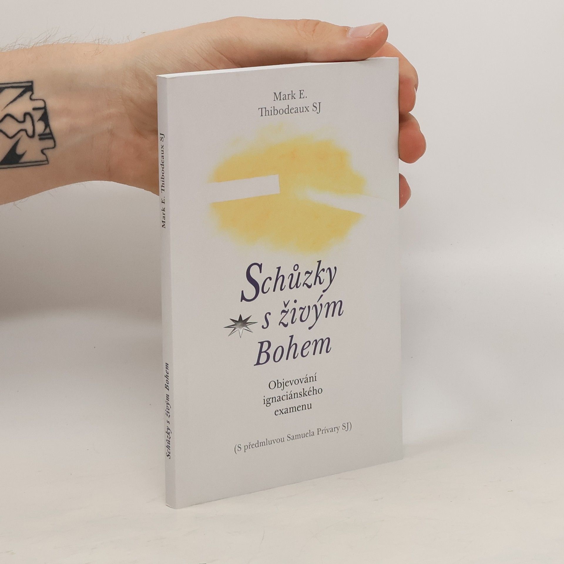 Mark E. Thibodeaux Schůzky s živým Bohem : objevování ignáciánského examenu