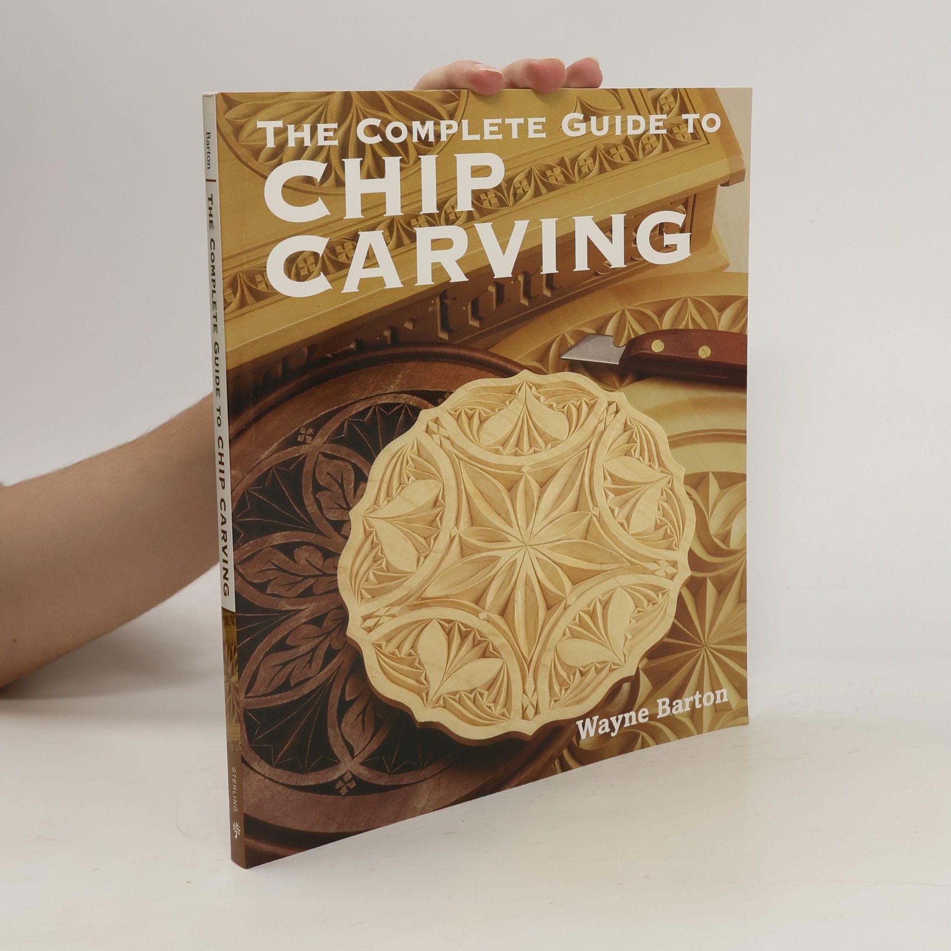 Wayne Barton The Complete Guide to Chip Carving