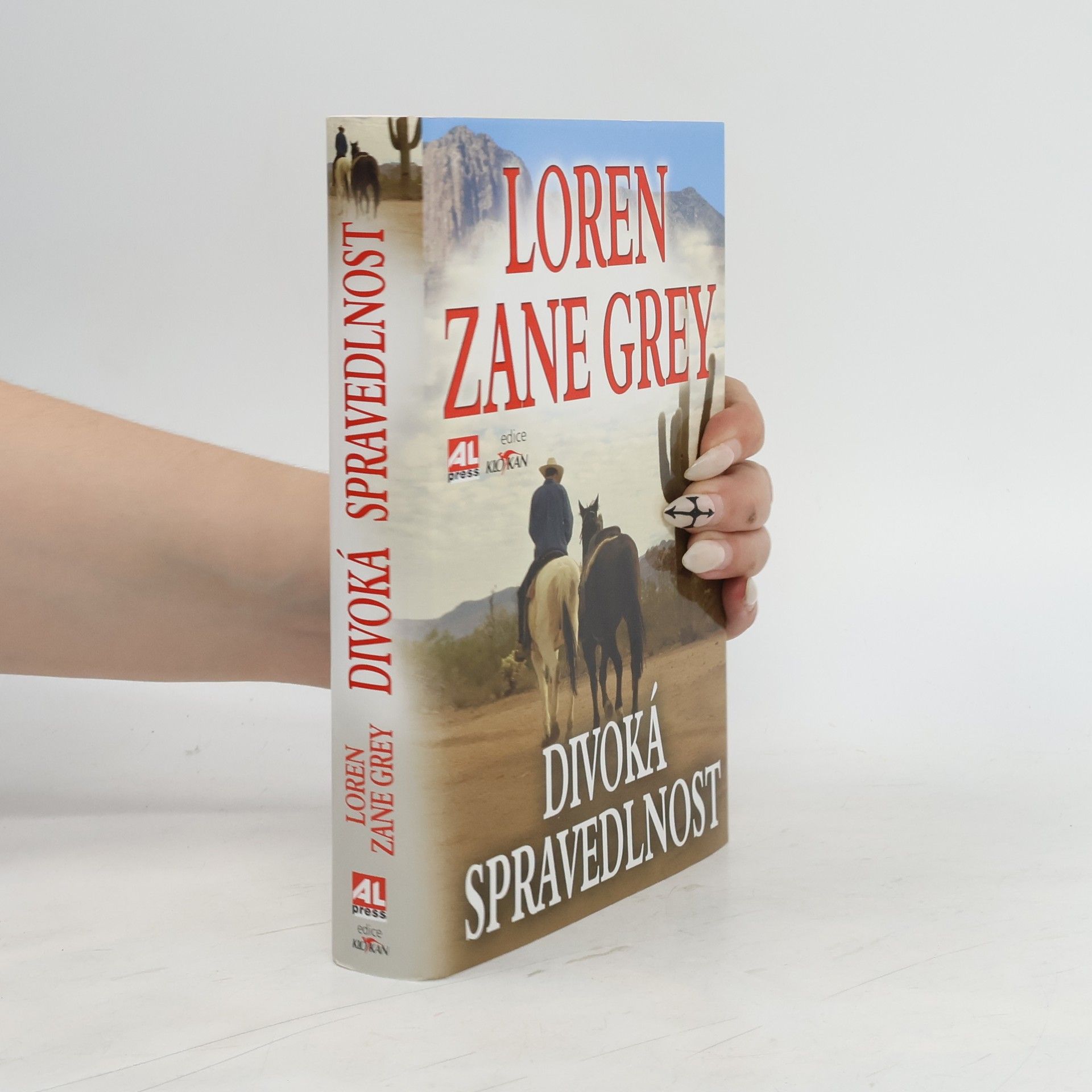 Loren Zane Grey Divoká spravedlnost
