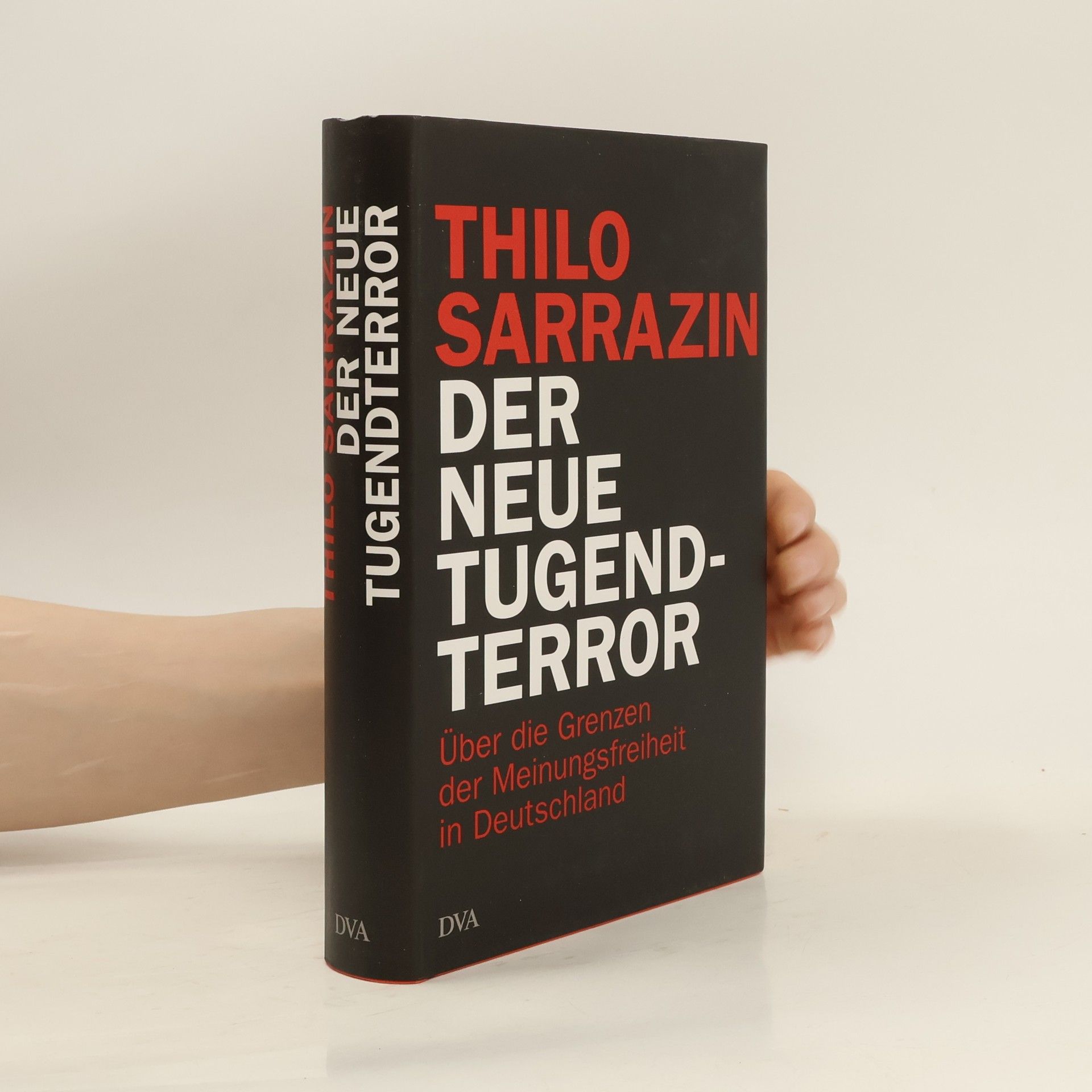 Thilo Sarrazin Der neue Tugendterror