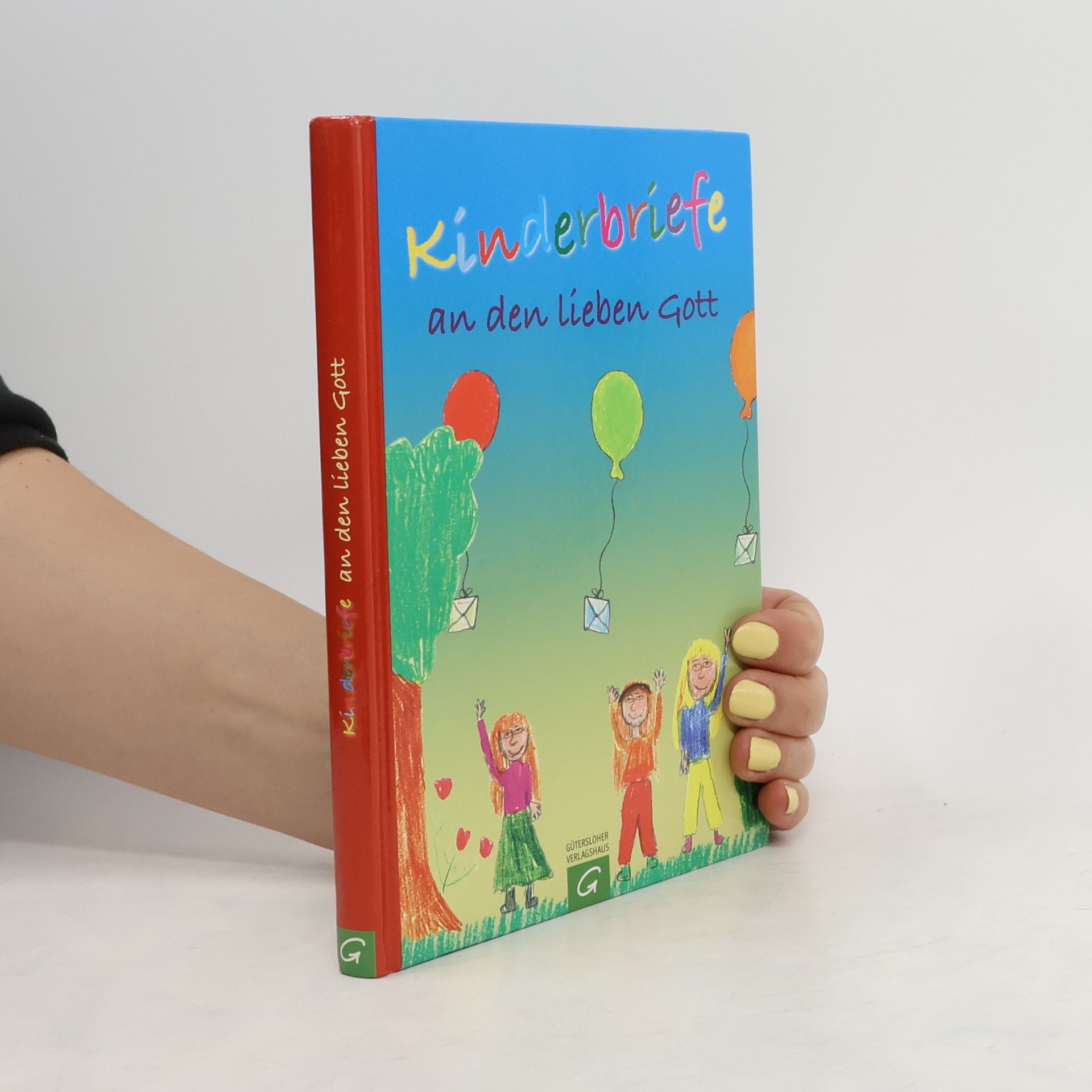 Autorenkollektiv Kinderbriefe an den lieben Gott
