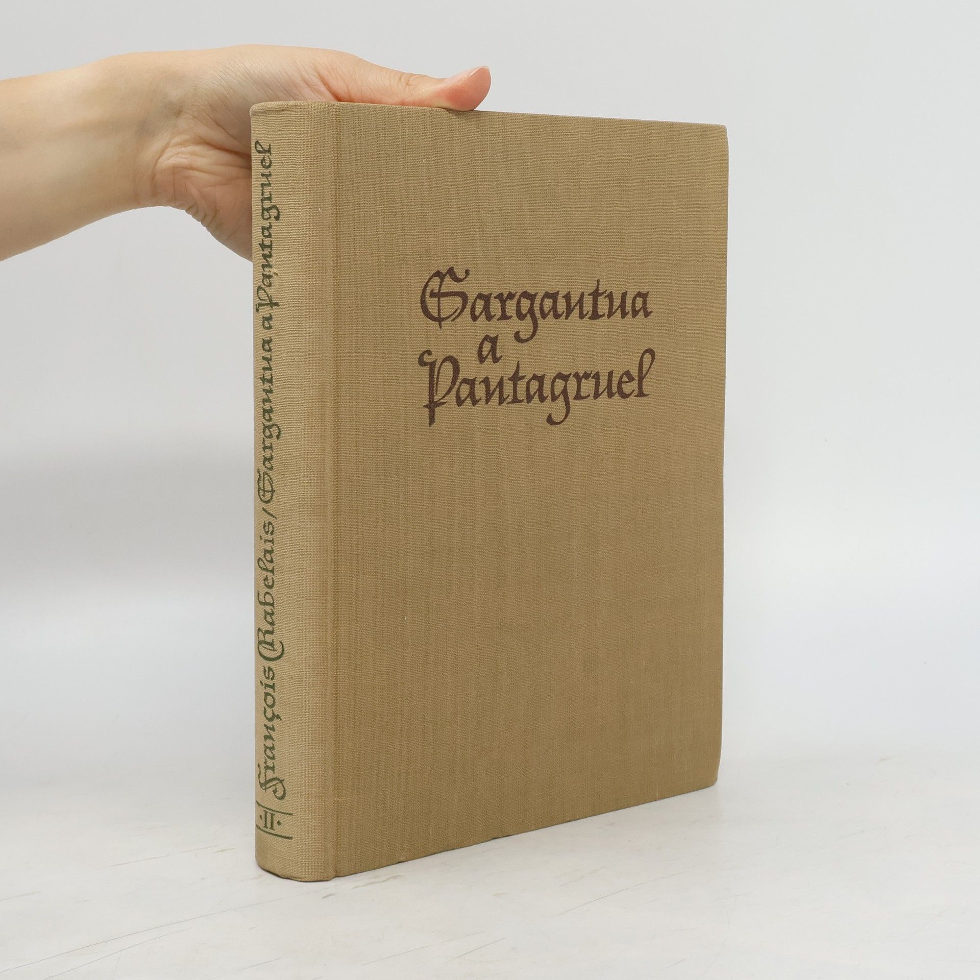 François Rebelais Gargantua a Pantagruel I-III