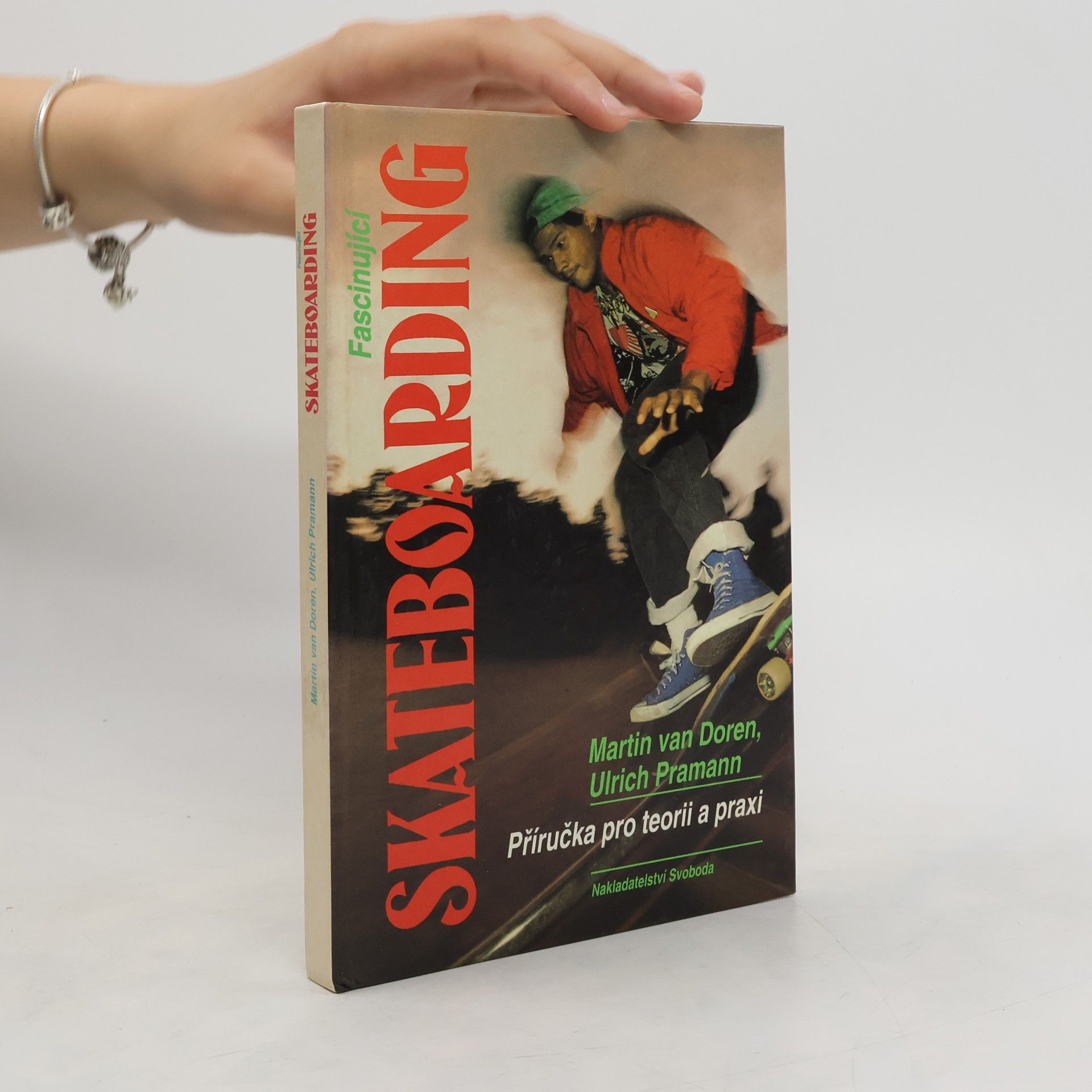 Martin van Doren Fascinující skateboarding : Příručka pro teorii a praxi
