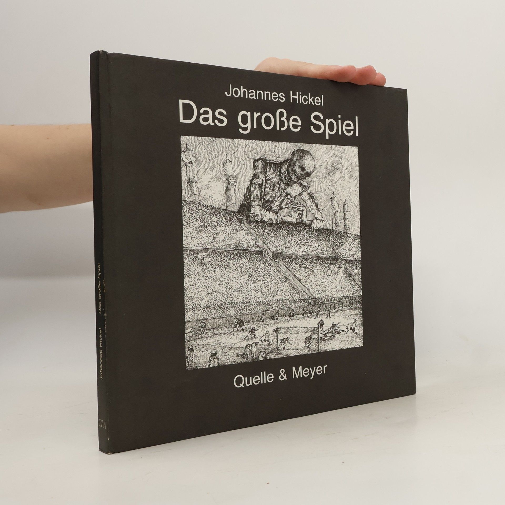 Johannes Hickel Das grosse Spiel