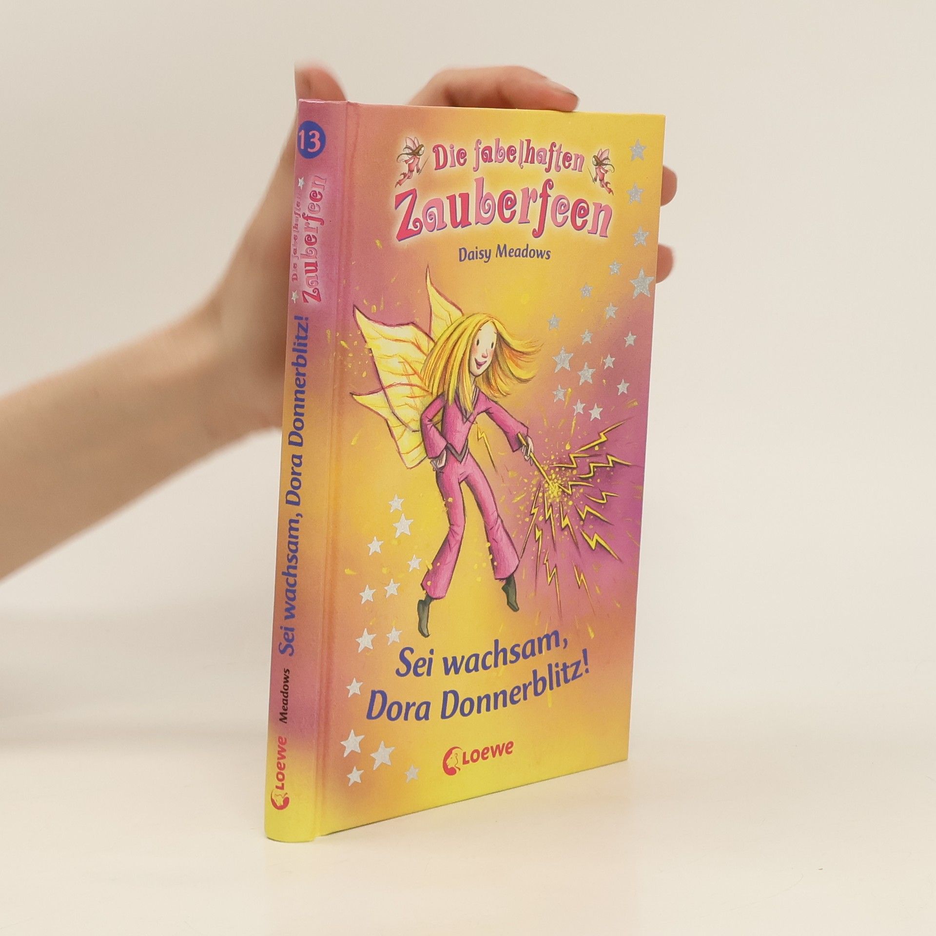 Daisy Meadows Die fabelhaften Zauberfeen : Sei wachsam, Dora Donnerblitz!