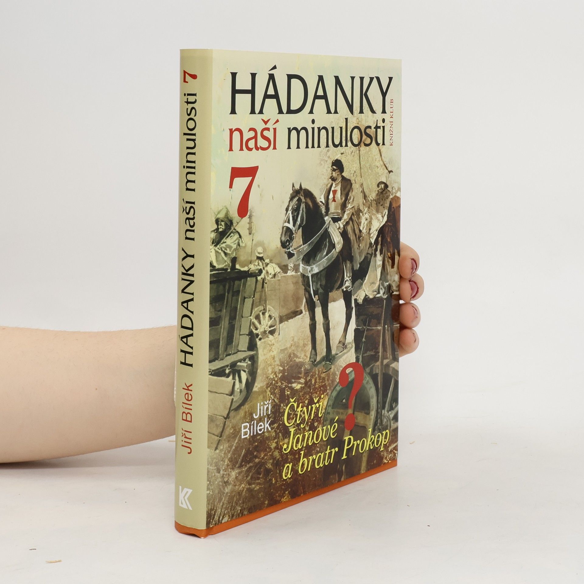 Hádanky naší minulosti 7. Čtyři Janové a bratr Prokop