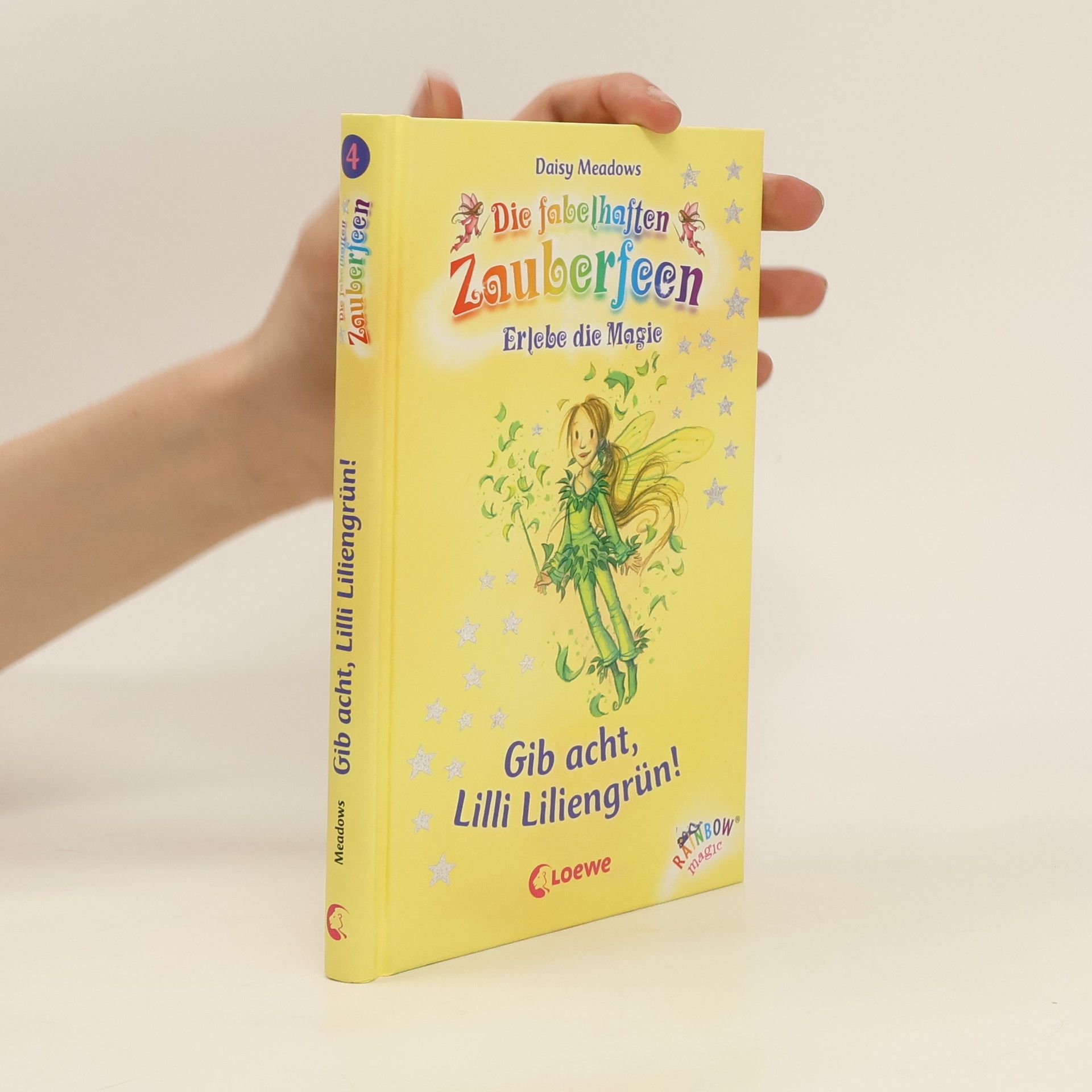 Daisy Meadows Die fabelhaften Zauberfeen: Gib acht, Lilli Liliengrün!