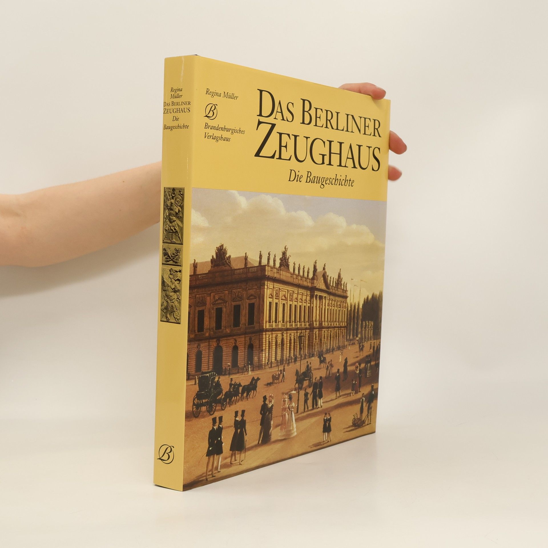Regina Müller Das Berliner Zeughaus