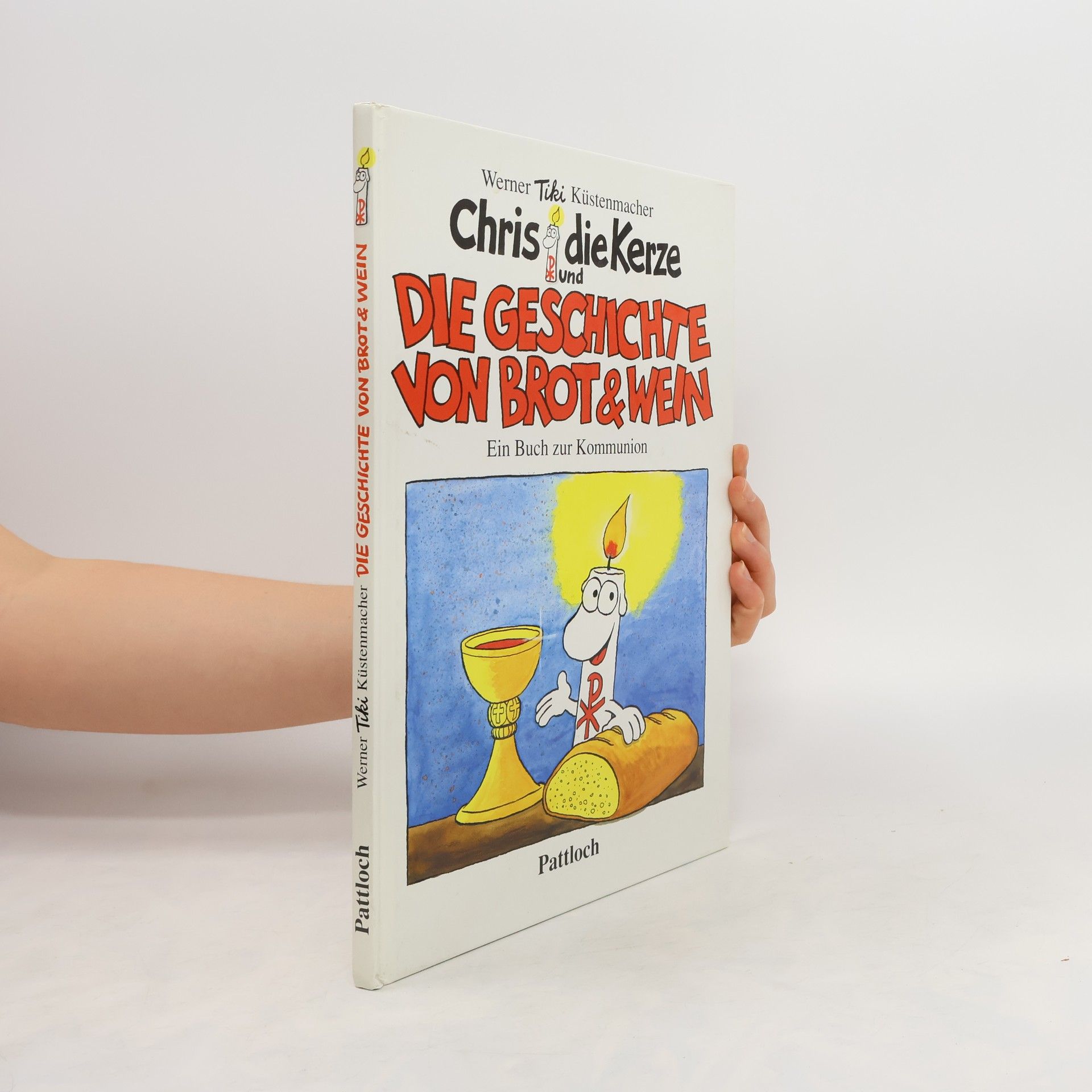 Werner Tiki Küstenmacher Chris, die Kerze und die Geschichte von Brot & Wein