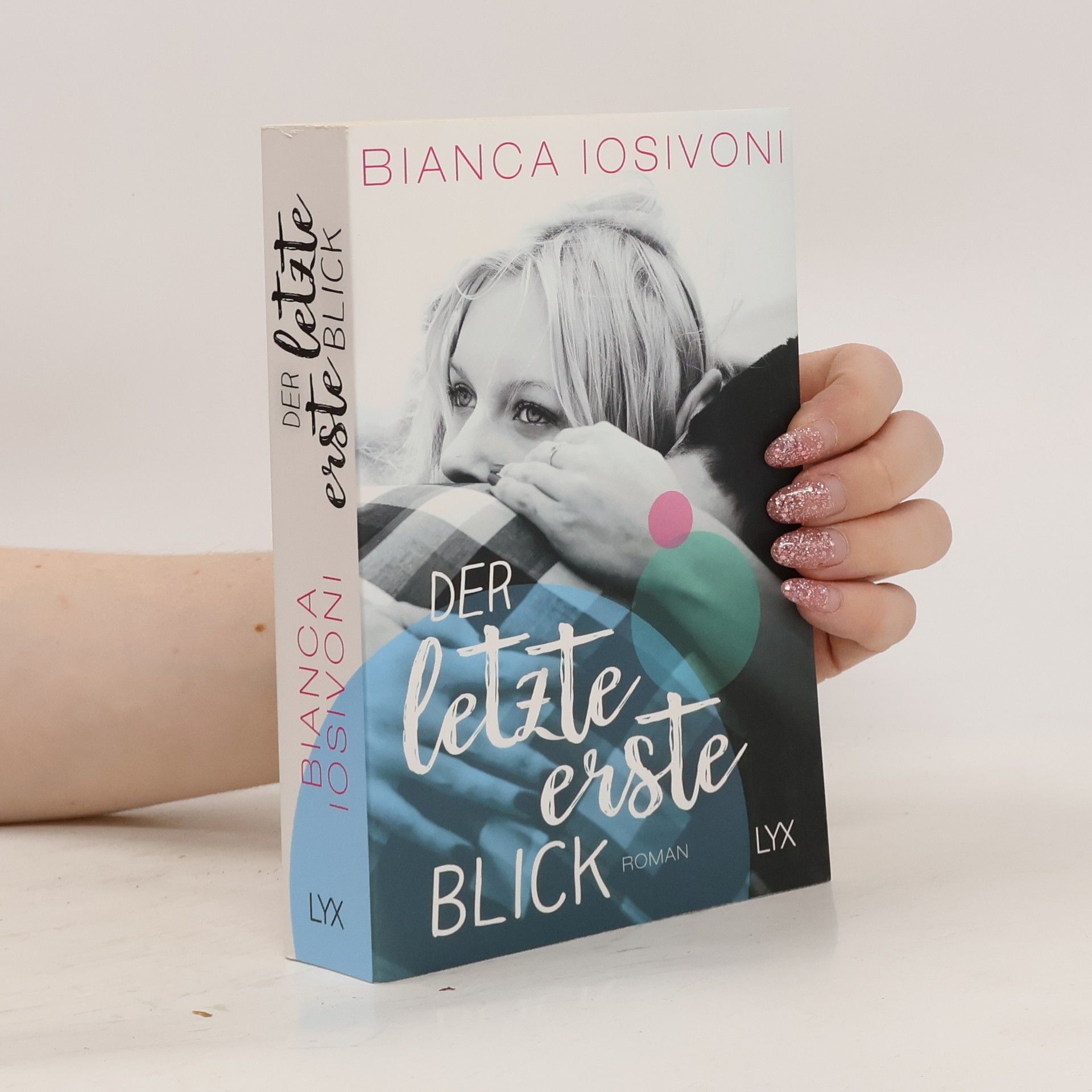Bianca Iosivoni Der letzte erste Blick