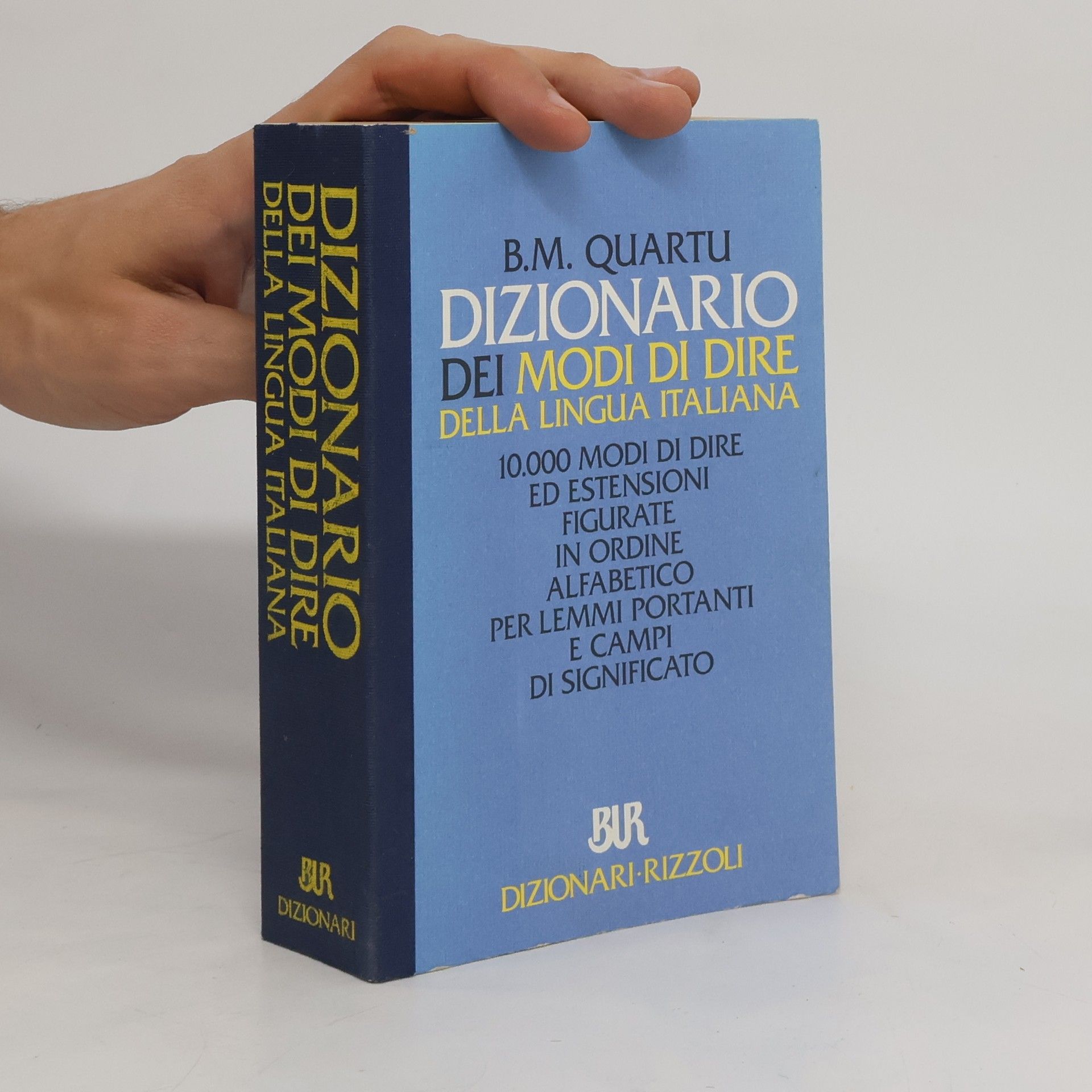 B. M. Quartu Dizionario dei modi di dire della lingua italiana