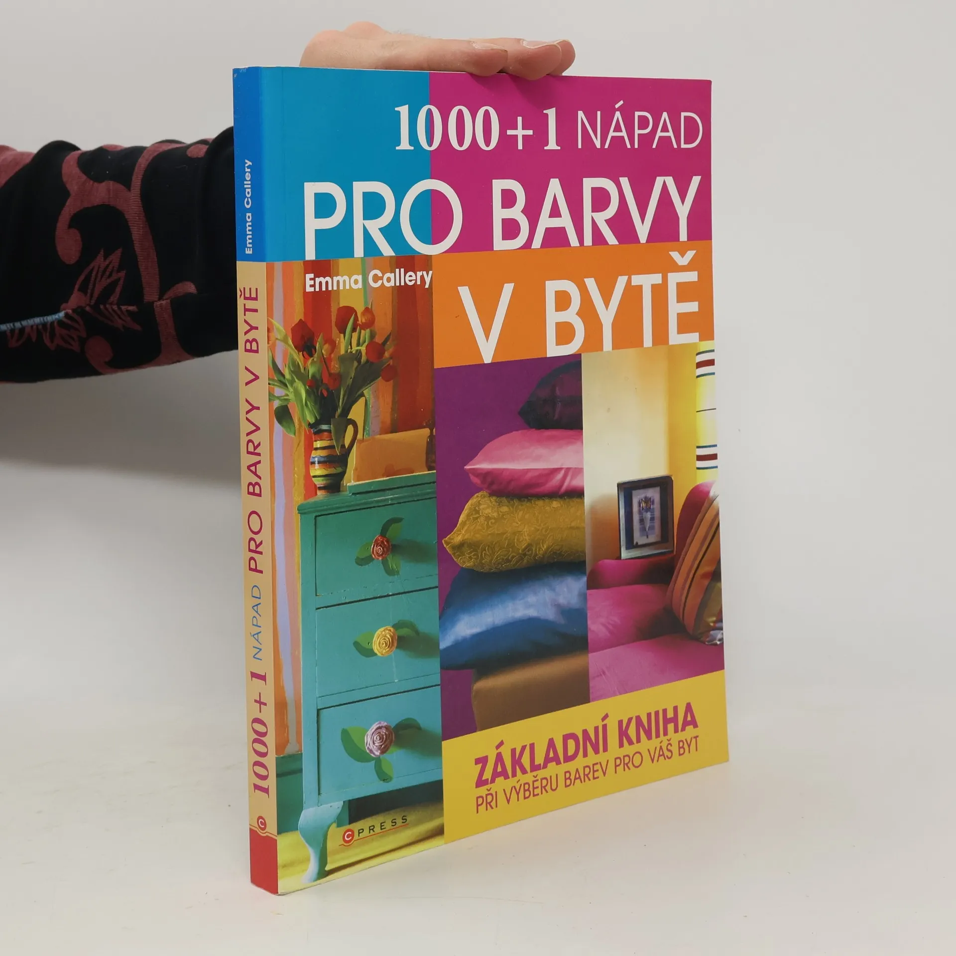 1000 + 1 nápad pro barvy v bytě | Book | Paperback | Emma Callery | CS