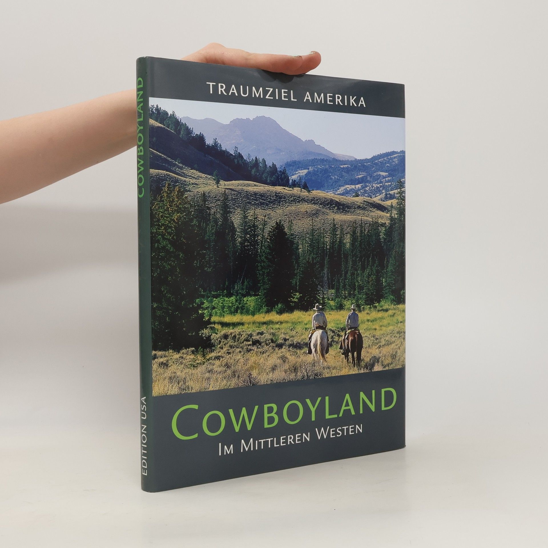 Autorenkollektiv Traumziel Amerika. Cowboyland im Mittleren Western