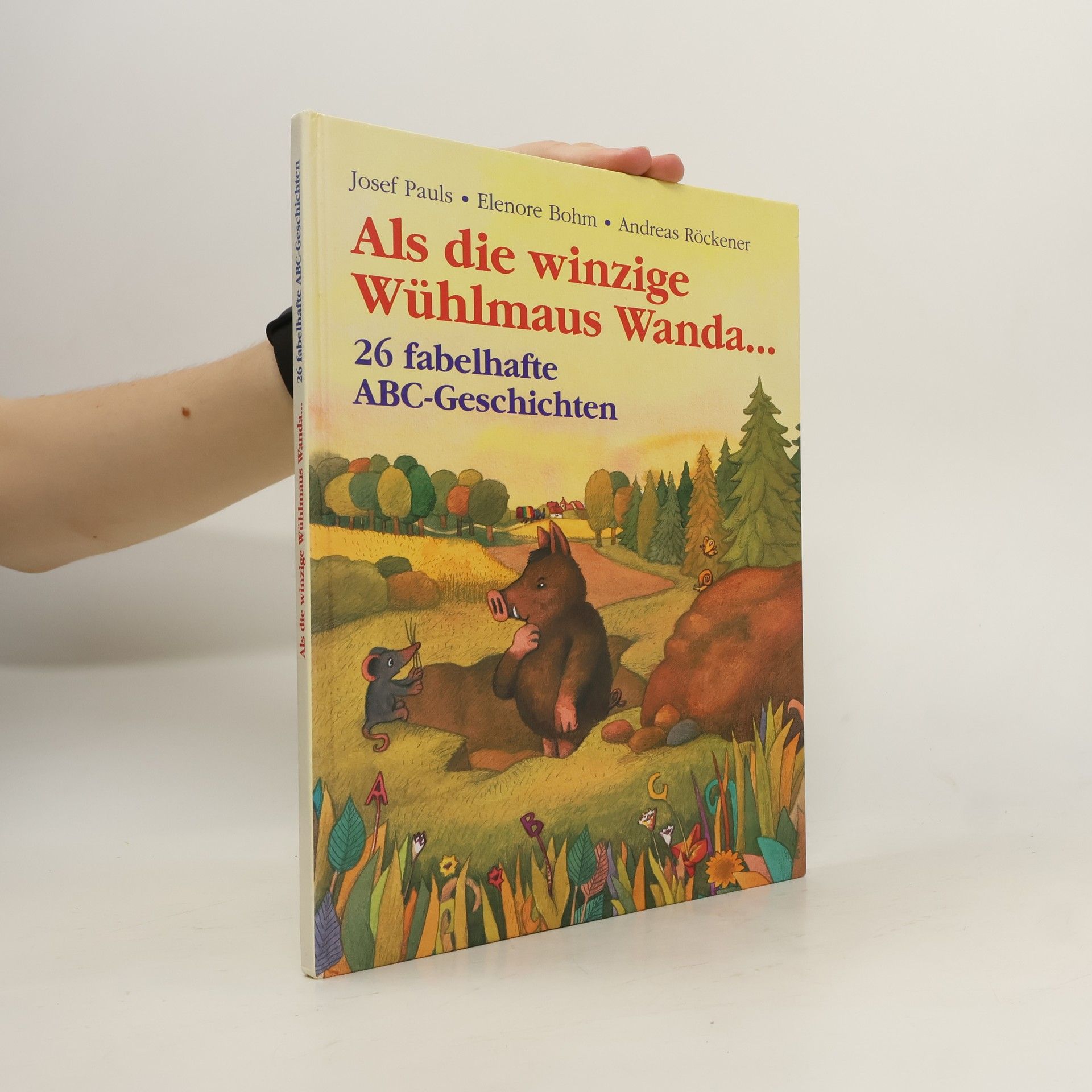 Josef Pauls Als die winzige Wühlmaus Wanda