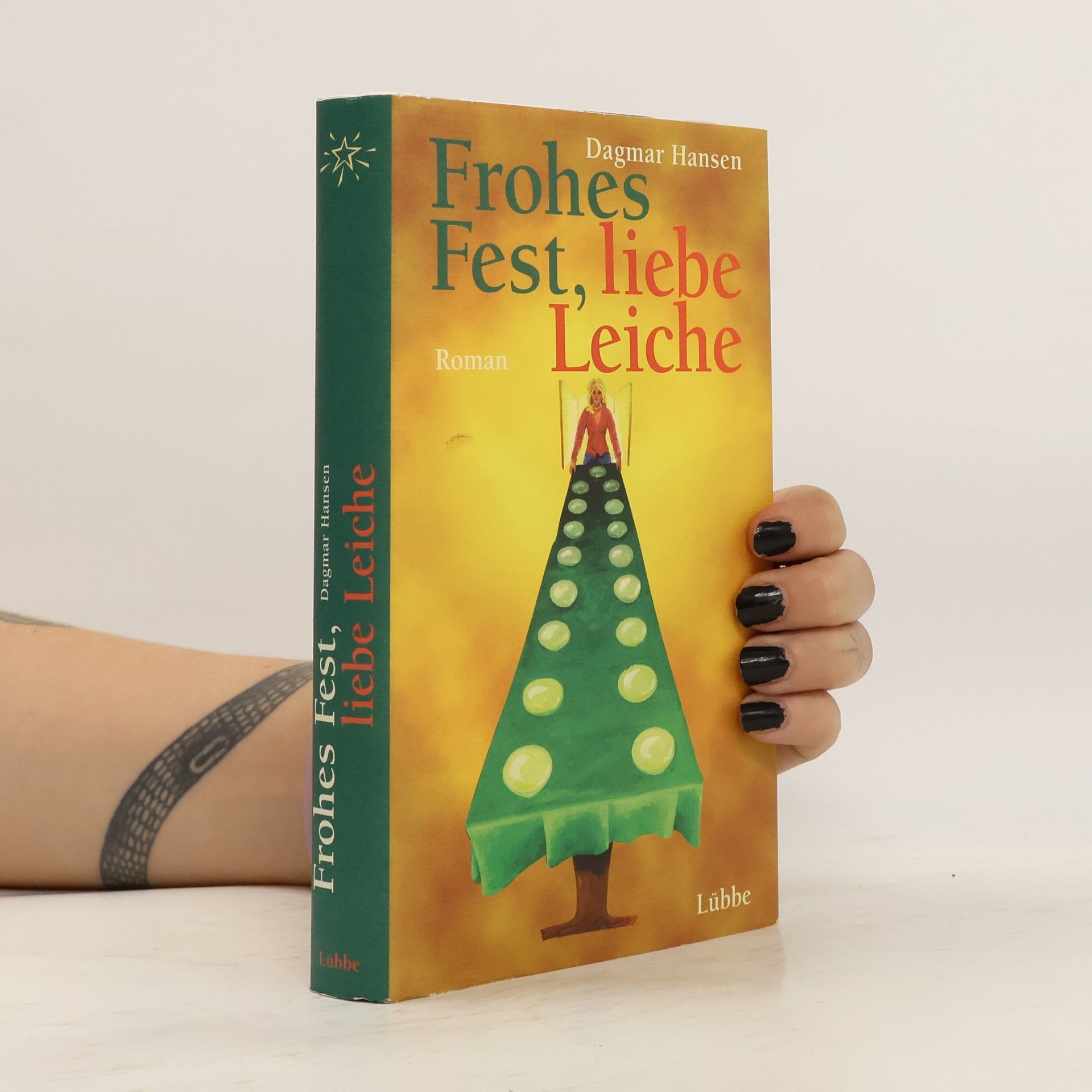 Dagmar Hansen Frohes Fest, liebe Leiche