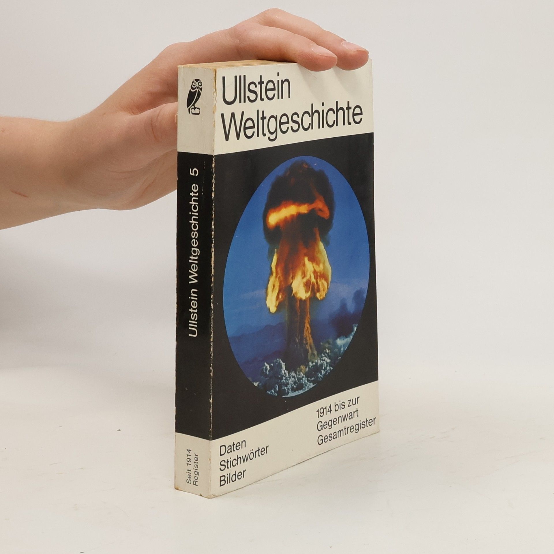 Autorenkollektiv Ullstein Weltgeschichte 5. 1914 bis zur Gegenwart