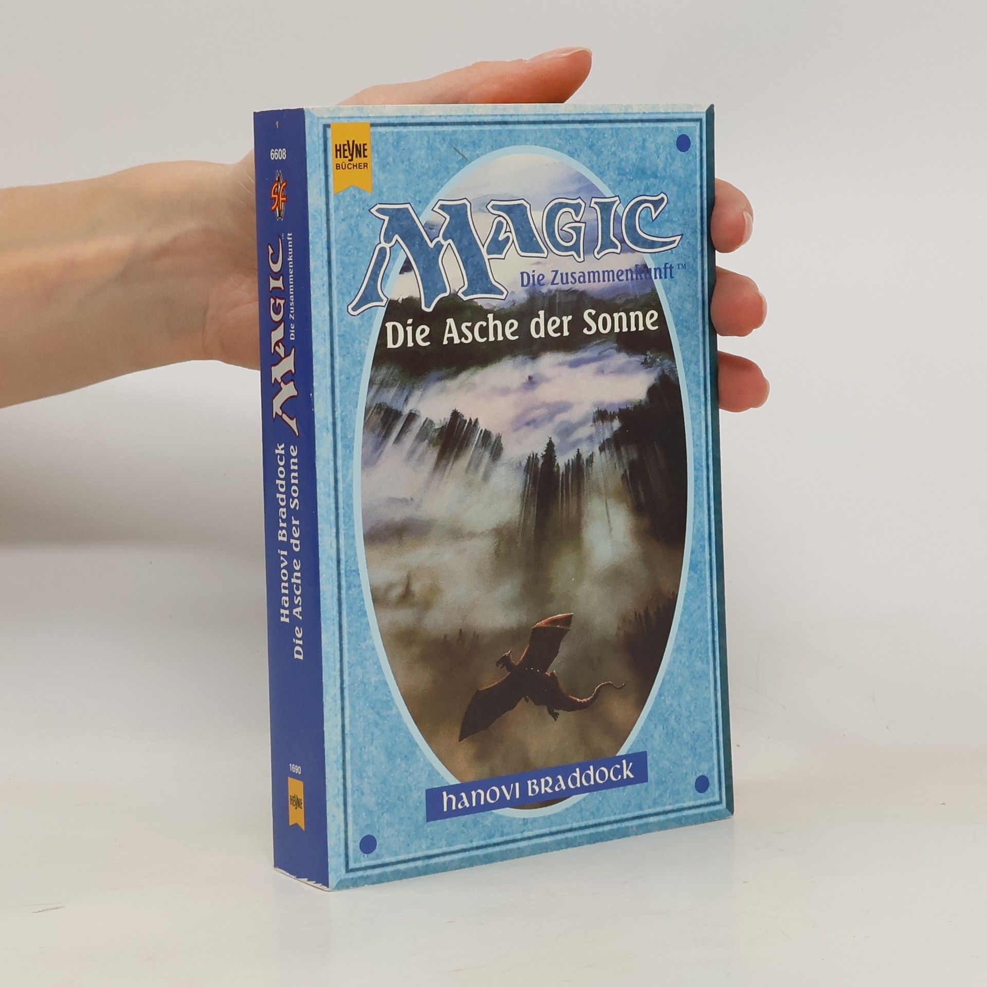 Hanovi Braddock Magic. Die Zusammenkunft 8. Die Asche der Sonne.