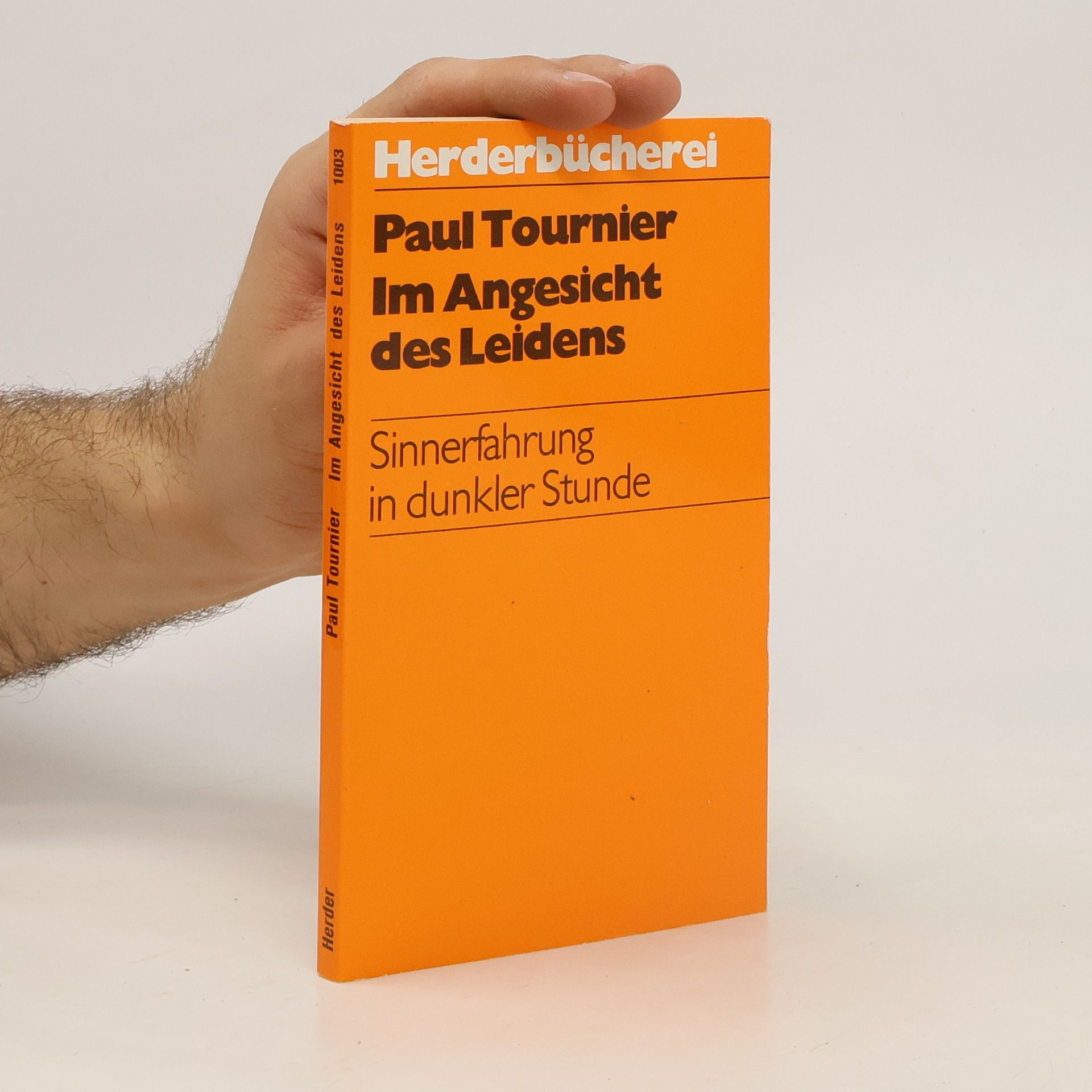 Paul Tournier Im Angesicht des Leidens