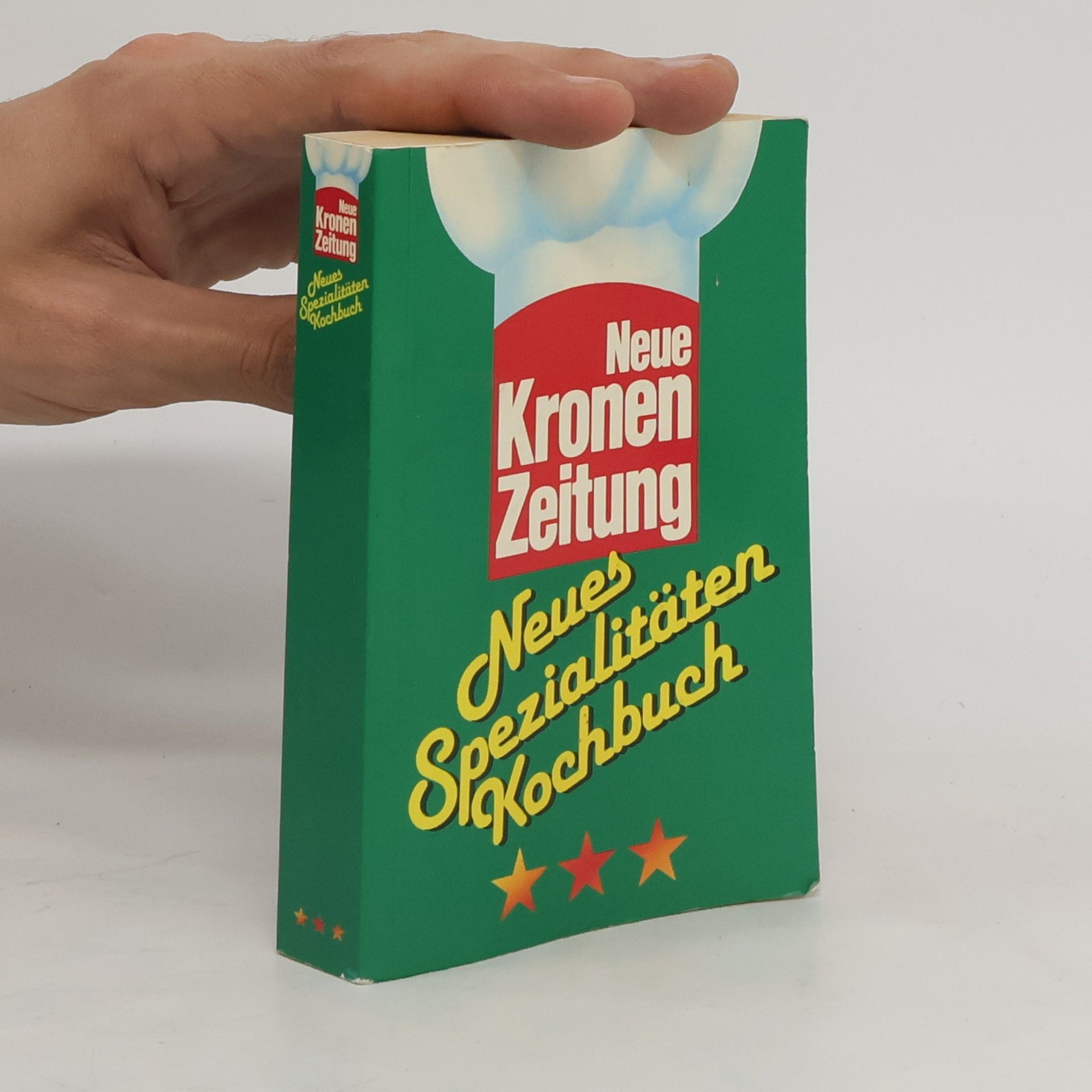 Autorenkollektiv Neue Kronen Zeitung. Neues Spezialitäten Kochbuch