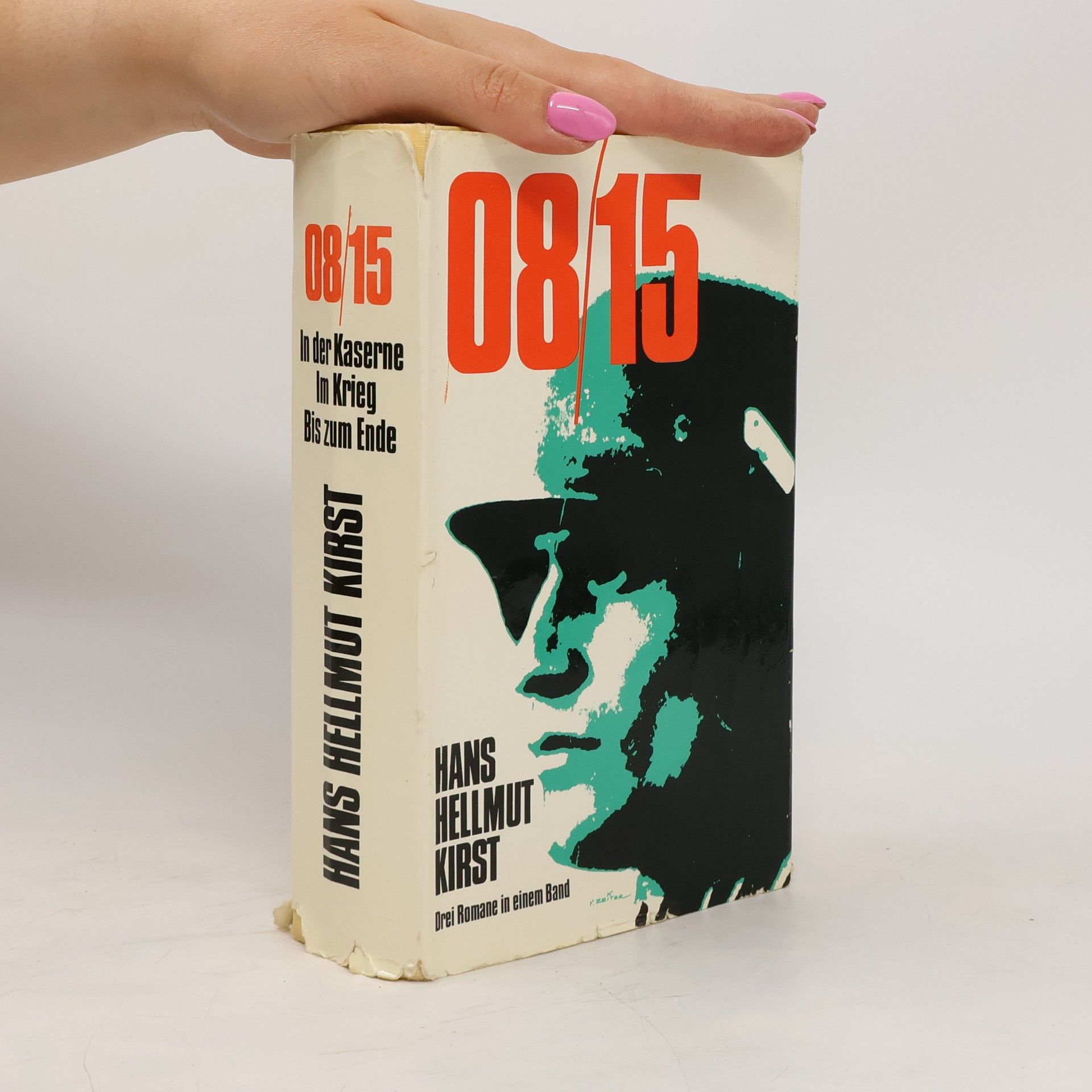 Hans Hellmut Kirst 08/15 In der Kaserne Im Krieg Bis zum Ende