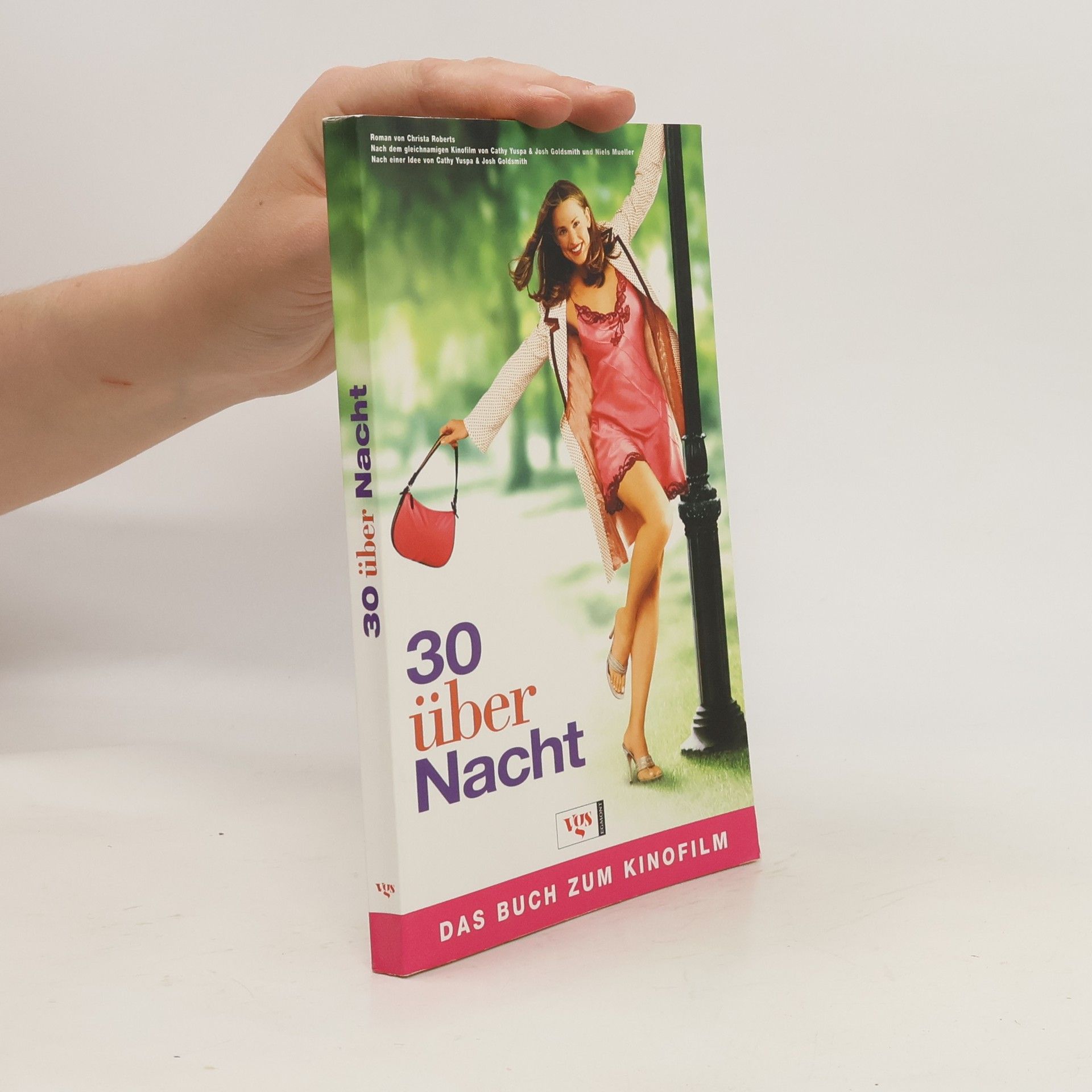 Christa Roberts 30 über Nacht. Das Buch zum Kinofilm