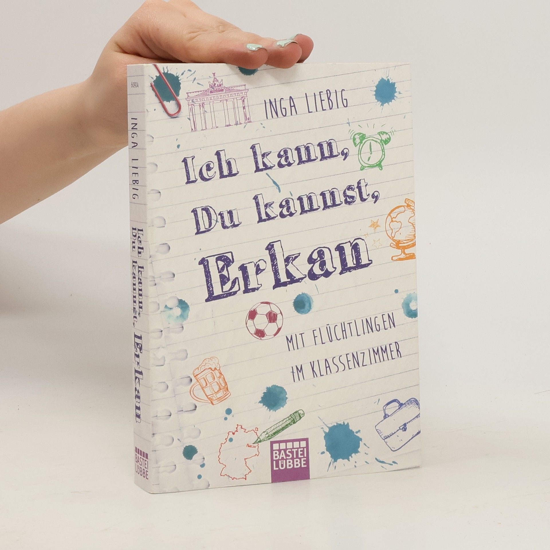 Inga Liebig Ich kann, du kannst, Erkan