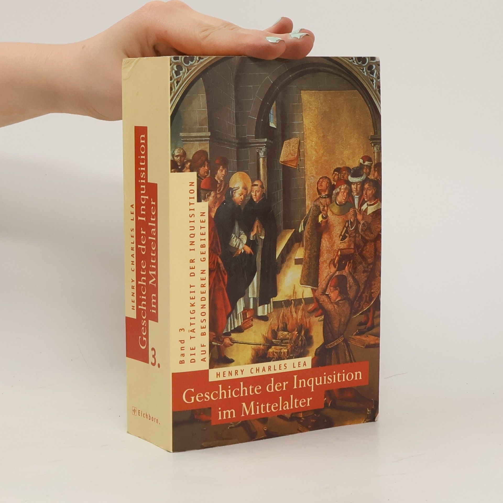 Henry Charles Lea Geschichte der Inquisition im Mittelalter 3