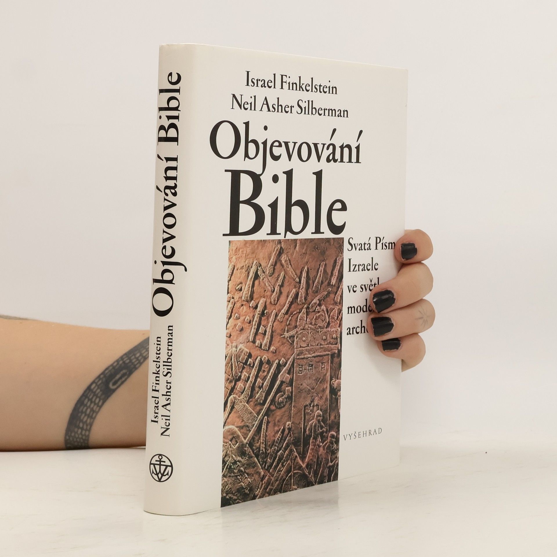 Israel Finkelstein Objevování Bible: Svatá Písma Izraele ve světle moderní archeologie