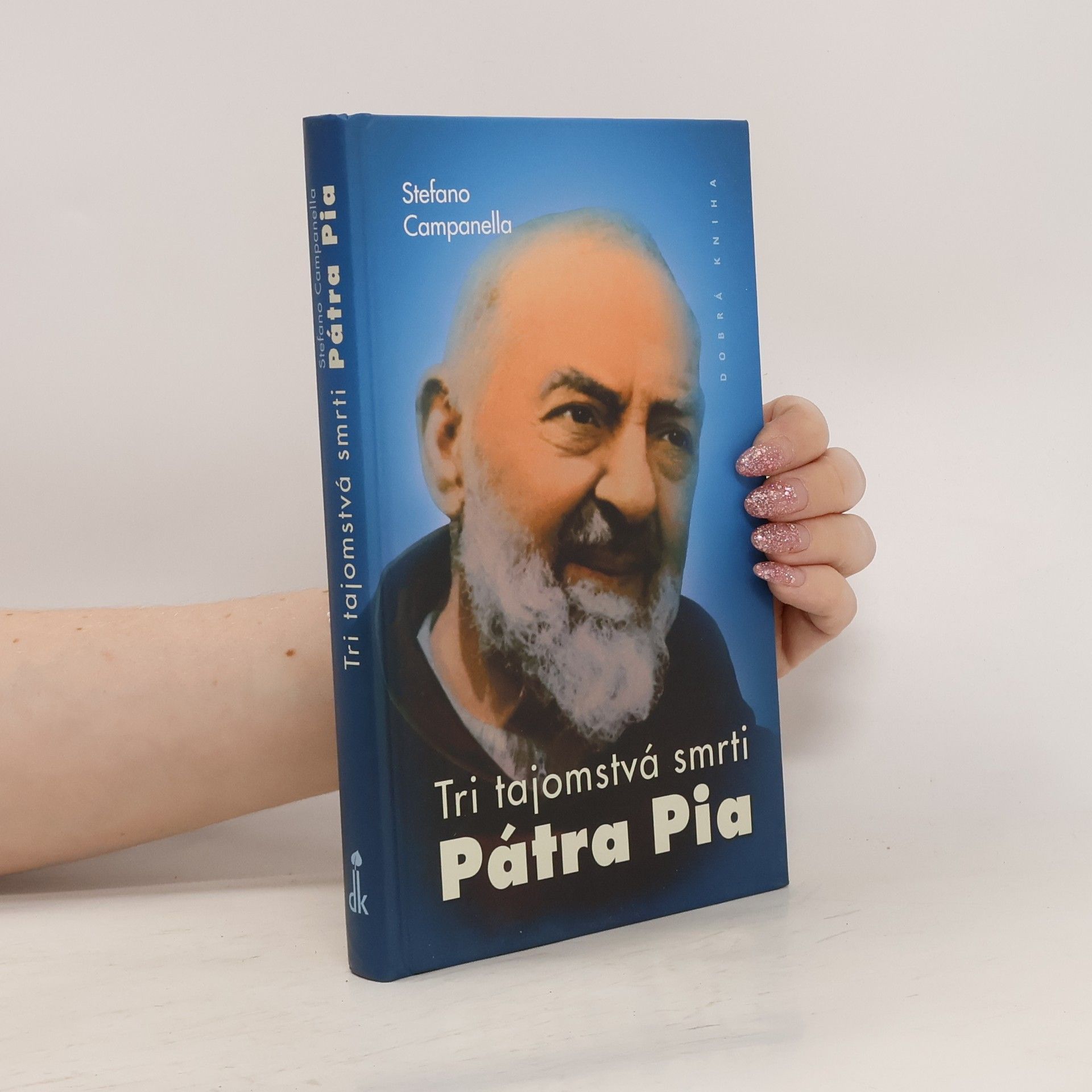 Stefano Campanella Tri tajomstvá smrti Pátra Pia