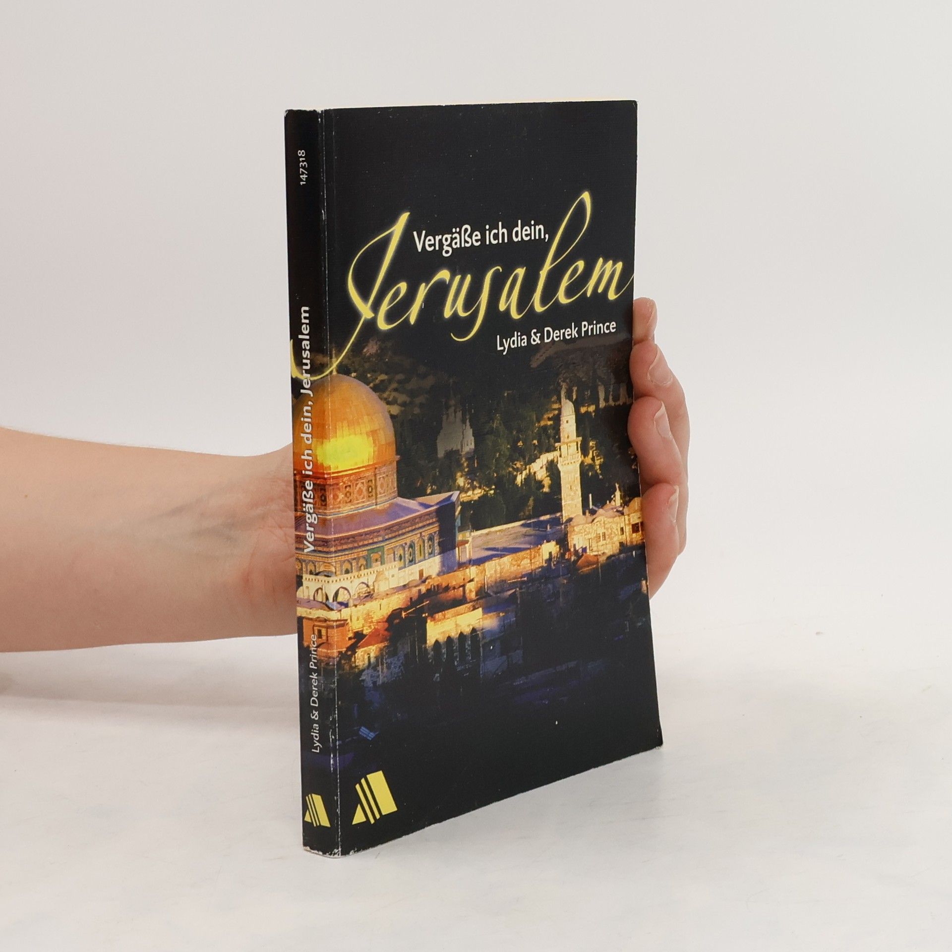 Lydia Prince Vergässe ich dein, Jerusalem