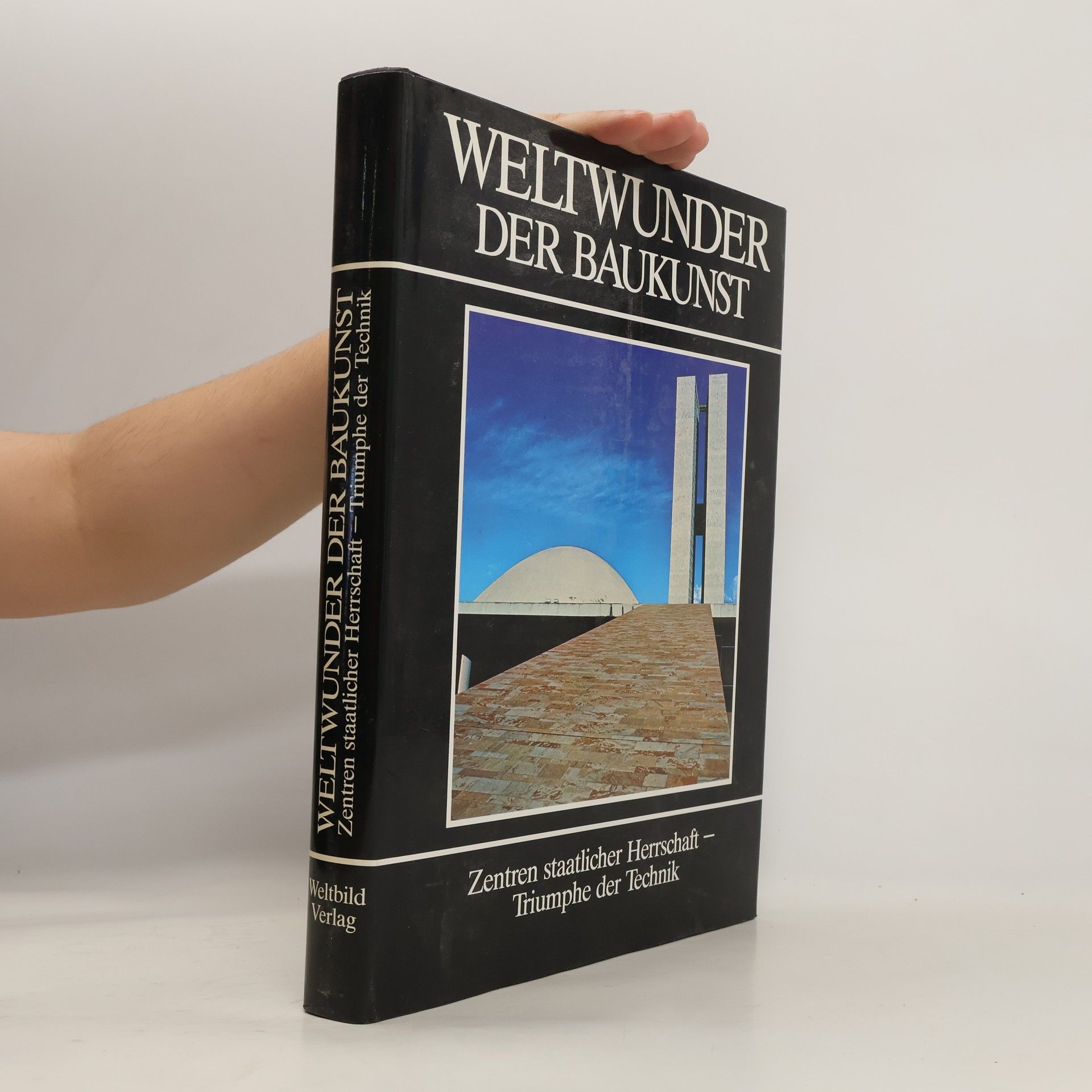 Harry C. Lindinger Weltwunder der Baukunst. Zentren staatlicher Herrschaft