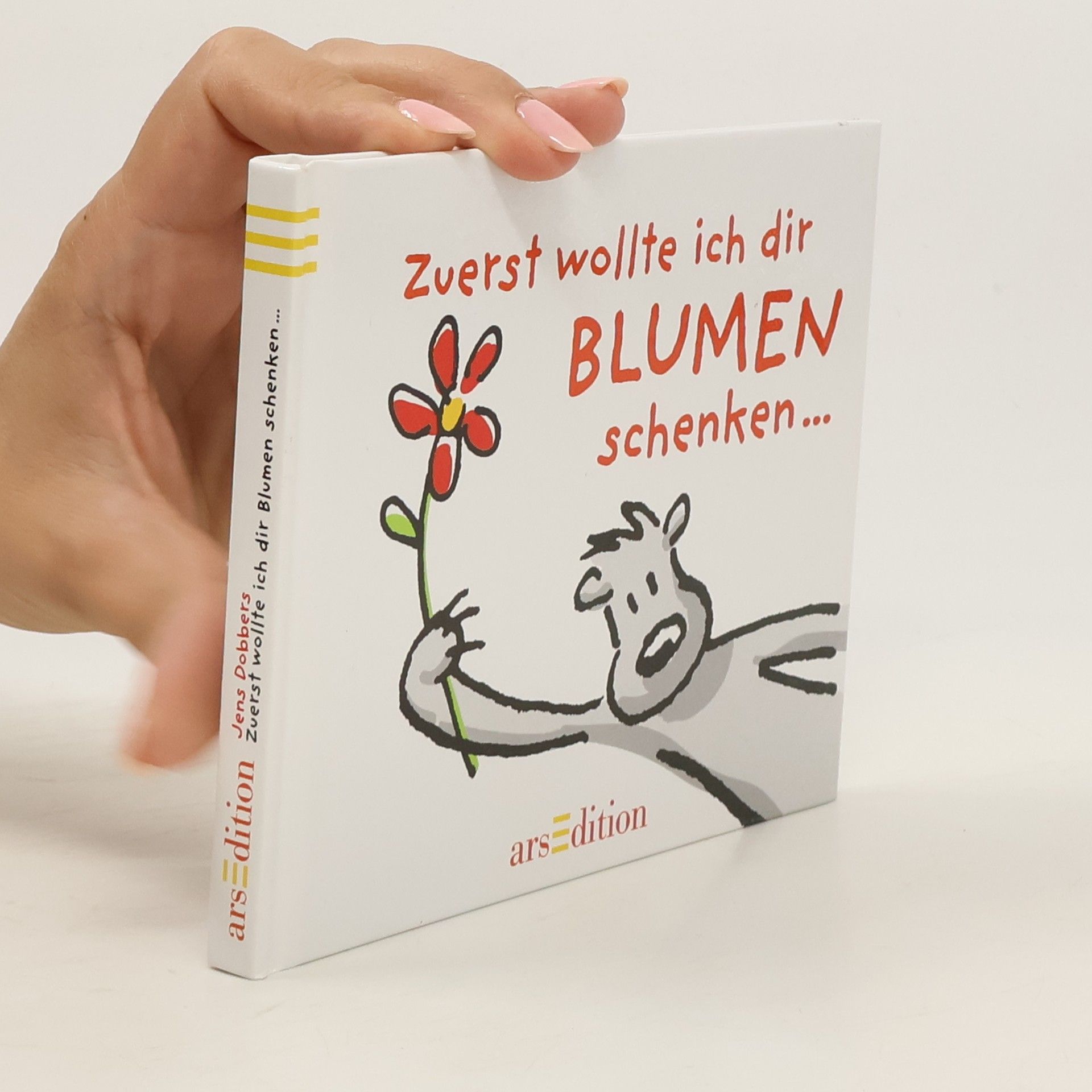 Jens Dobbers Zuerst wollte ich dir Blumen schenken