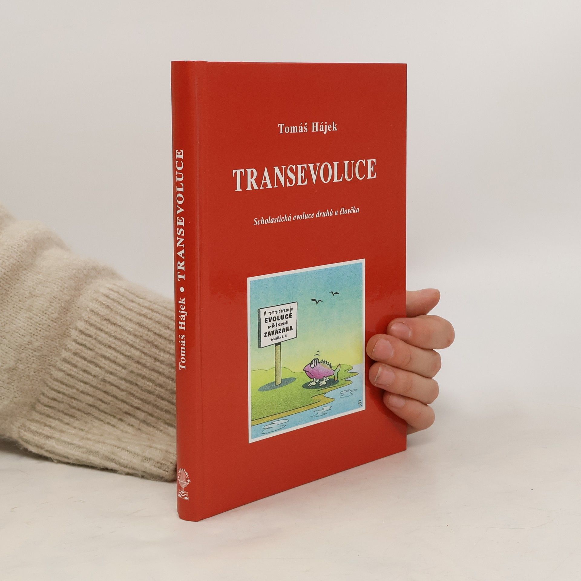 Tomáš Hájek Transevoluce: Scholastická evoluce druhů a člověka