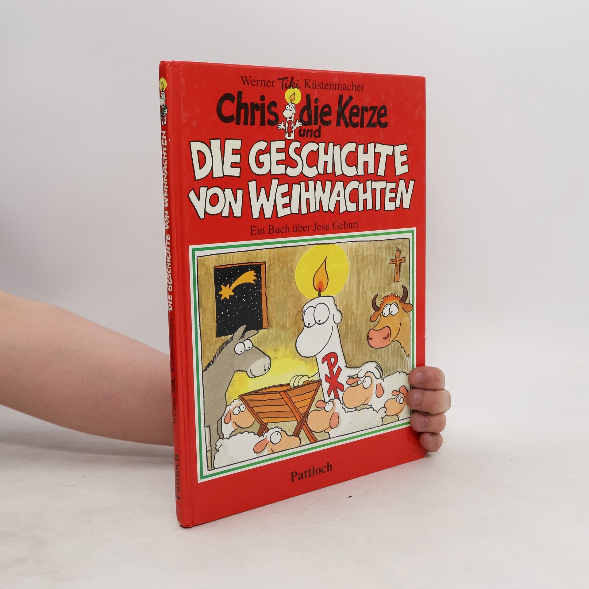 Werner Tiki Küstenmacher Chris, die Kerze, und die Geschichte von Weihnachten